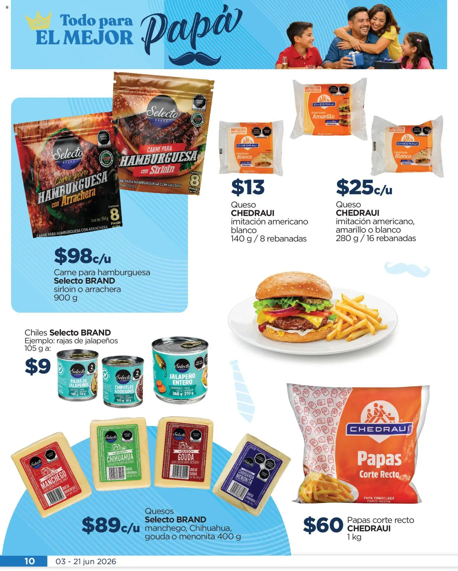 Nuevas ofertas de Chedraui válidas en toda la República Mexicana desde el 03.06.2026. ¡Encuentra las mejores ofertas en Chedraui folleto Todo para el mejor papá! | Página: 10 | Productos: Papa, Leche, Queso