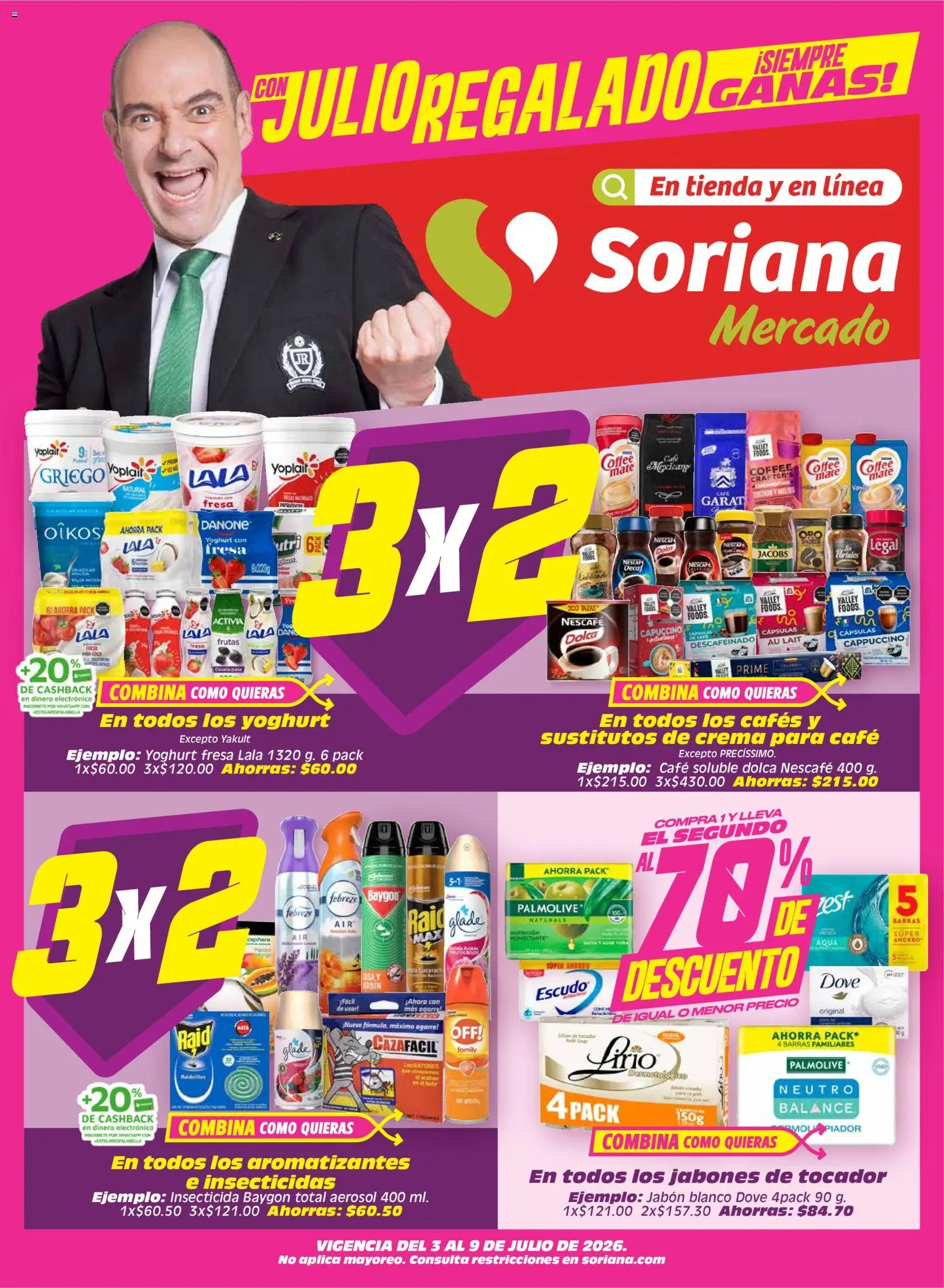 Nuevas ofertas de Soriana válidas en toda la República Mexicana desde el 03/07/2026. ¡Encuentra las mejores ofertas en Soriana Julio Regalado Mercado Nacional! | Página: 1 | Productos: Fresa, Crema, Café, Insecticida