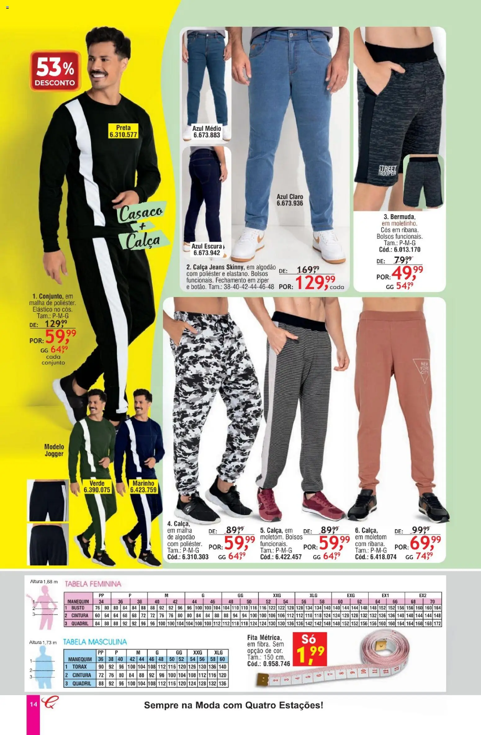 Quatro Estações Folheto - válido de 01/08/2026 | Página: 14 | Produtos: Moletom, Calça jeans, Fita, Calça