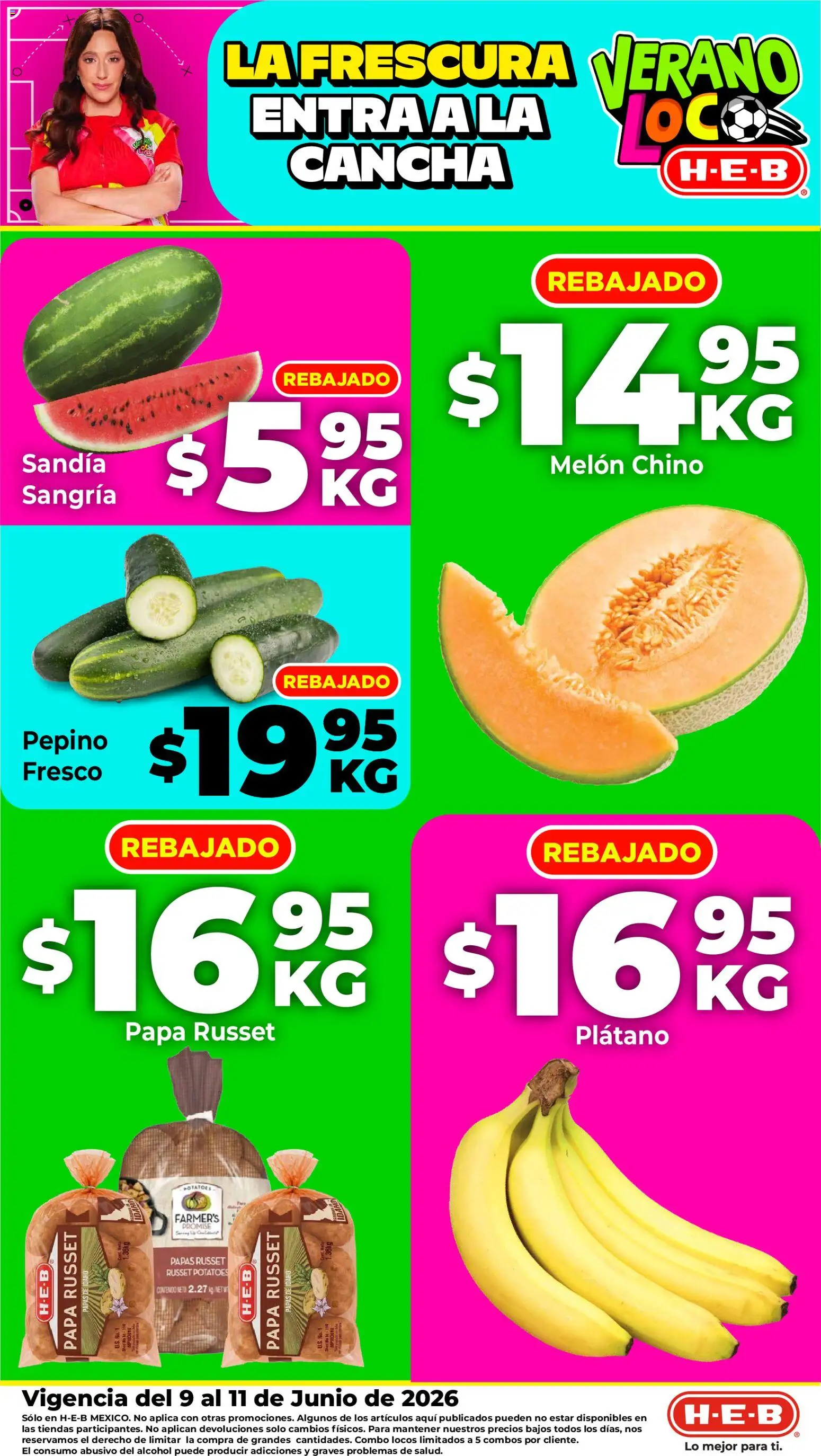 Nuevas ofertas de H-E-B válidas en toda la República Mexicana desde el 09.06.2026. ¡Encuentra las mejores ofertas en H-E-B folleto Fruta y venduras! | Página: 1 | Productos: Plátano, Papa, Sandía, Melón