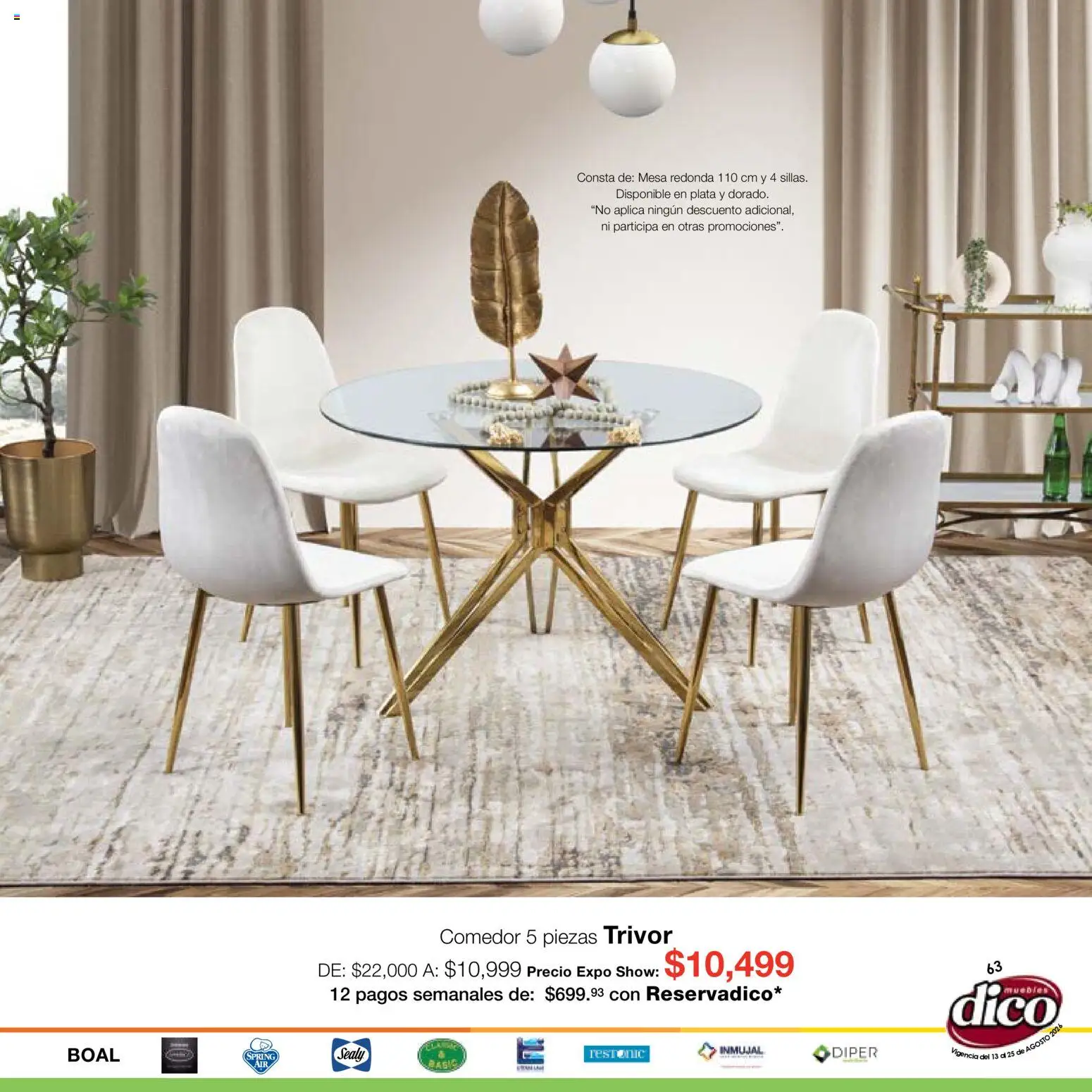 Nuevas ofertas de Muebles Dico válidas en toda la República Mexicana desde el 13/08/2026. ¡Encuentra las mejores ofertas en Muebles Dico catálogo Expo Show! | Página: 63 | Productos: Mesa