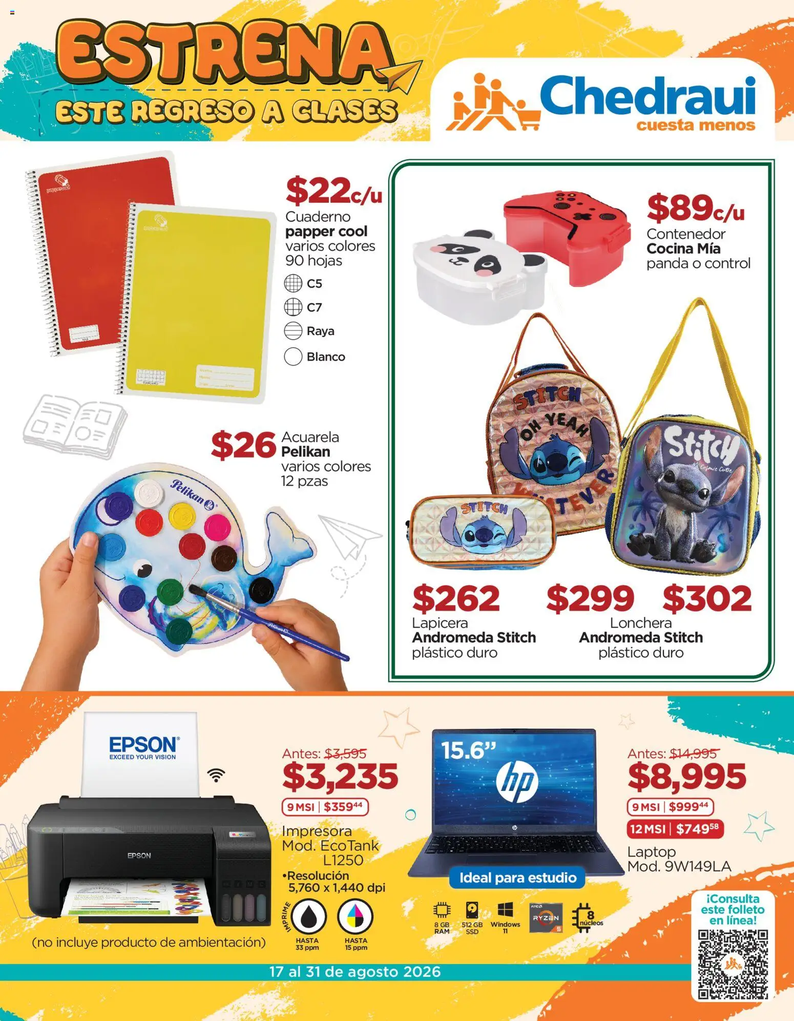 Nuevas ofertas de Chedraui válidas en toda la República Mexicana desde el 17/08/2026. ¡Encuentra las mejores ofertas en Chedraui folleto Estrena este regreso a clases! | Página: 1 | Productos: Cuaderno, Impresora, Contenedor, Laptop