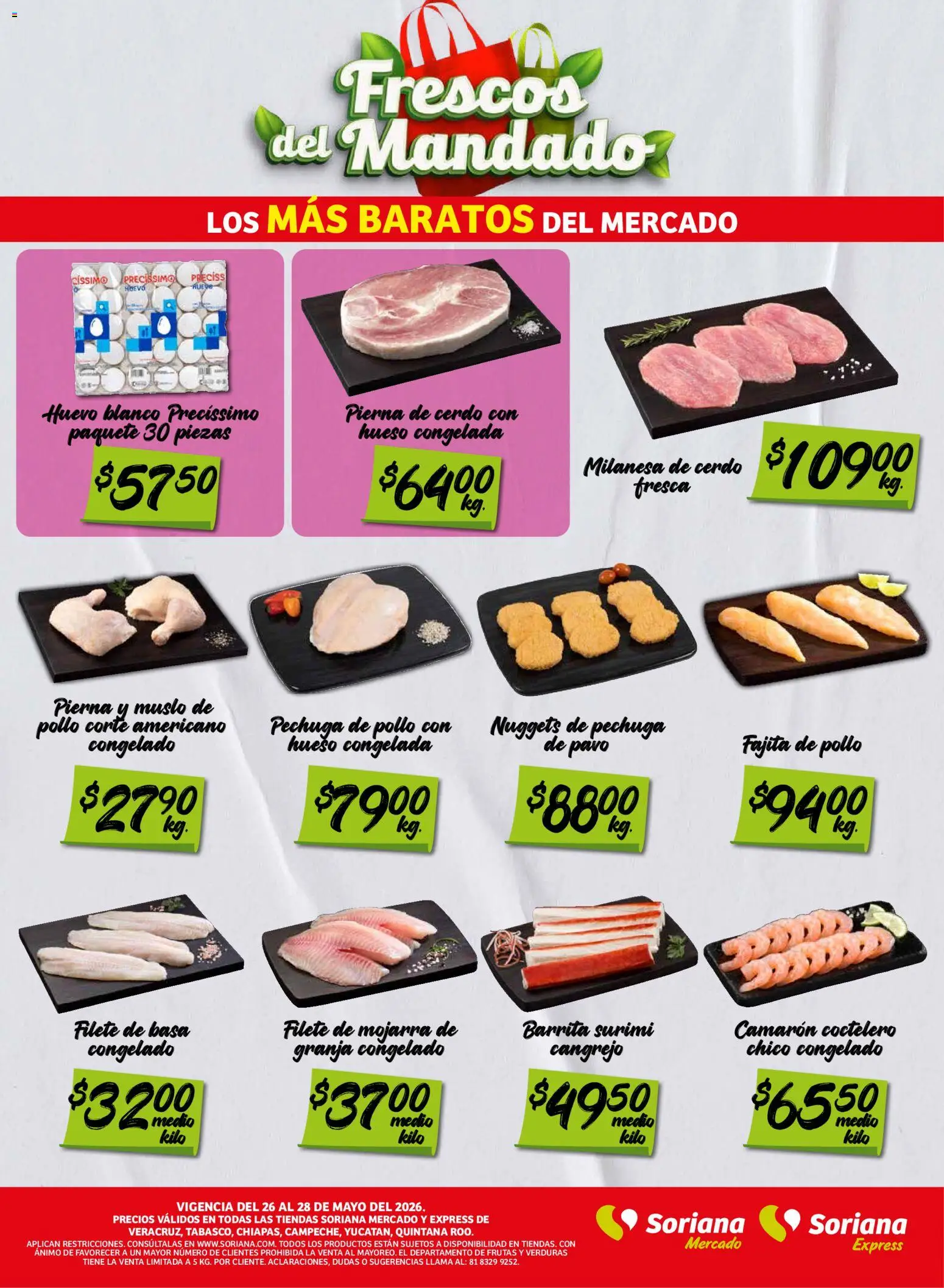 Nuevas ofertas de Soriana válidas en toda la República Mexicana desde el 26.05.2026. ¡Encuentra las mejores ofertas en Soriana Frescos del Mandado Mercado: Ver, Tab, Chis, Camp, Yuc y Q. Roo! | Página: 2 | Productos: Pollo, Milanesa, Huevo, Cerdo