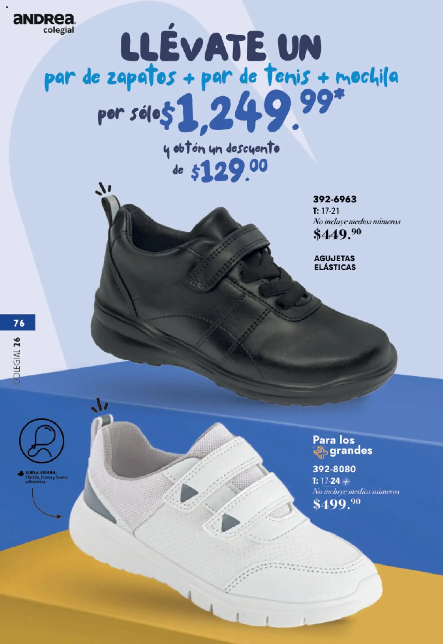 Nuevas ofertas de Andrea válidas en toda la República Mexicana desde el 23/05/2026. ¡Encuentra las mejores ofertas en Andrea catálogo Colegial! | Página: 76 | Productos: Tenis, Zapatos, Mochila