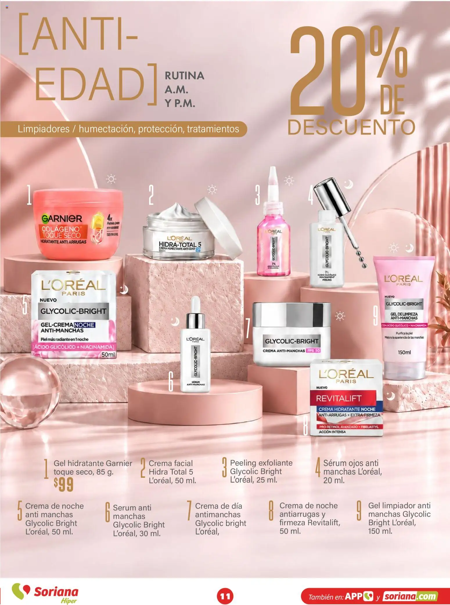 Nuevas ofertas de Soriana válidas en toda la República Mexicana desde el 30/09/2026. ¡Encuentra las mejores ofertas en Soriana Híper - Modo #Glowing! | Página: 11 | Productos: Exfoliante, Limpiador, Radiante, Peeling