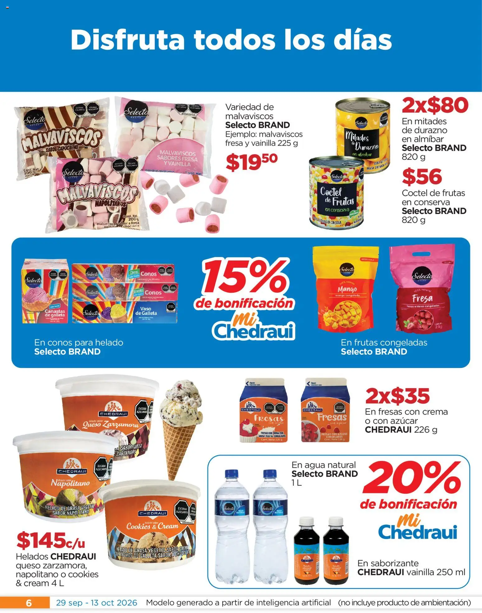 Nuevas ofertas de Chedraui válidas en toda la República Mexicana desde el 29/09/2026. ¡Encuentra las mejores ofertas en Chedraui folleto Festival marca propia! | Página: 6 | Productos: Fresa, Durazno, Mango, Fresas