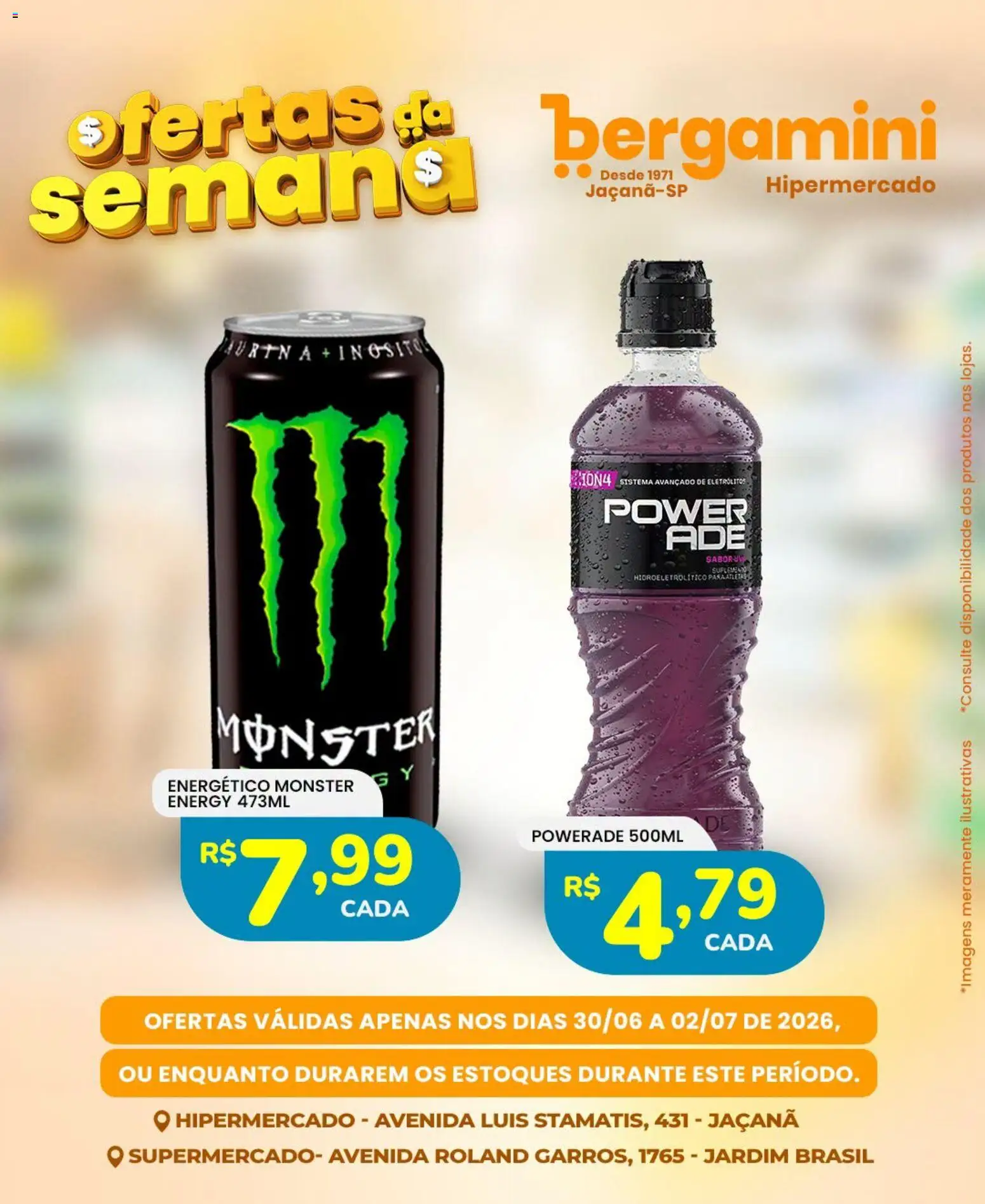 Supermercado Bergamini Folheto - válido de 30/06/2026 | Página: 22 | Produtos: Energético, Monster