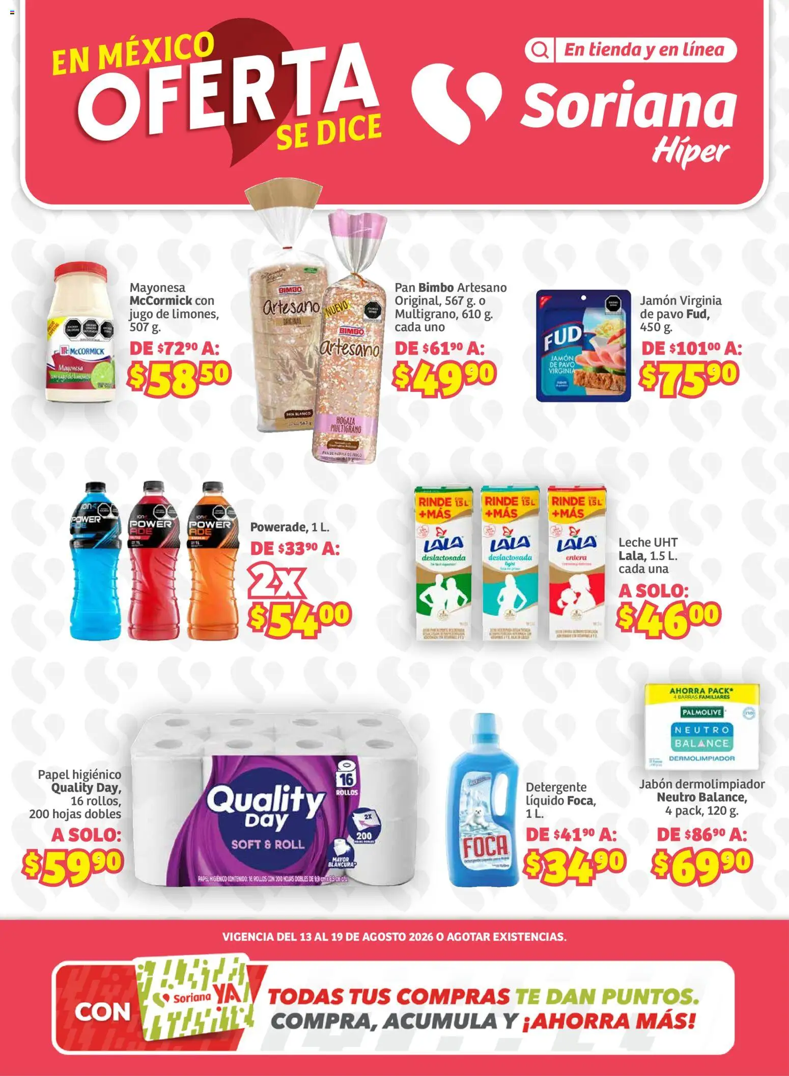 Nuevas ofertas de Soriana válidas en toda la República Mexicana desde el 13/08/2026. ¡Encuentra las mejores ofertas en Soriana folleto! | Página: 1 | Productos: Leche UHT, Pan, Jamón, Jugo