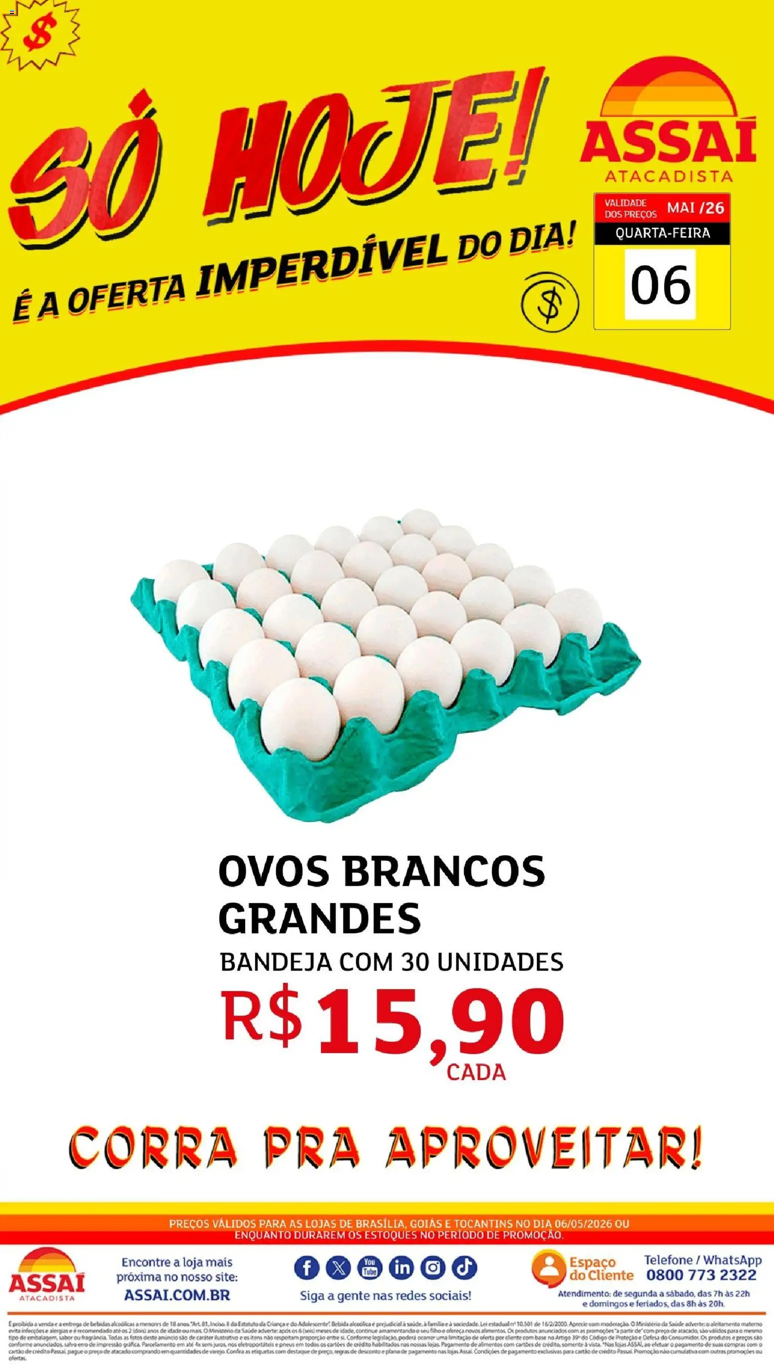 Assaí Atacadista Folheto - válido de 06.05.2026 | Página: 1 | Produtos: Ovos, Pneus, Base, Bebida