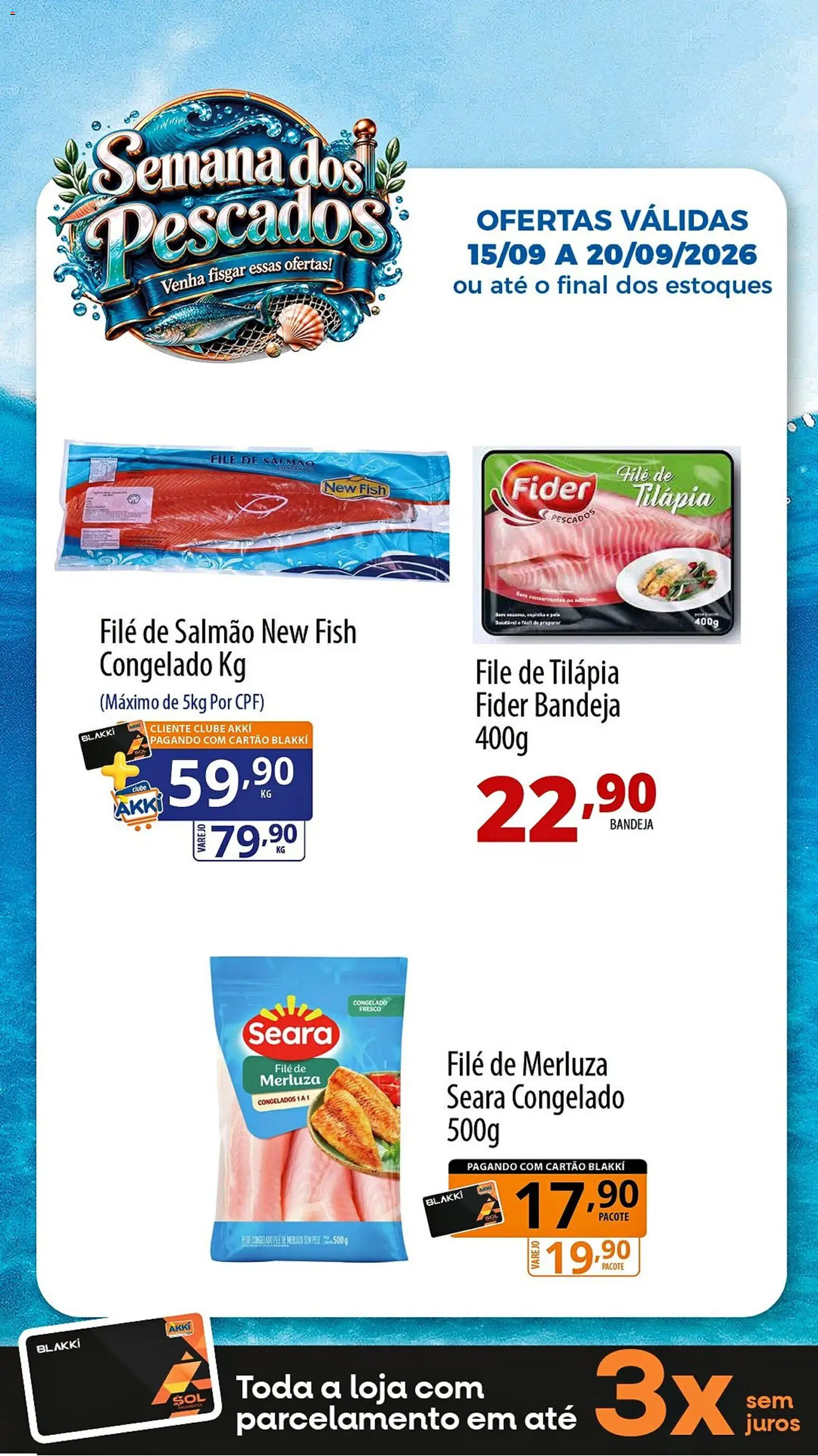 Akki Atacadista Folheto - válido de 15/09/2026 | Página: 1 | Produtos: Salmão, Filé de salmão, Tilápia, Bandeja