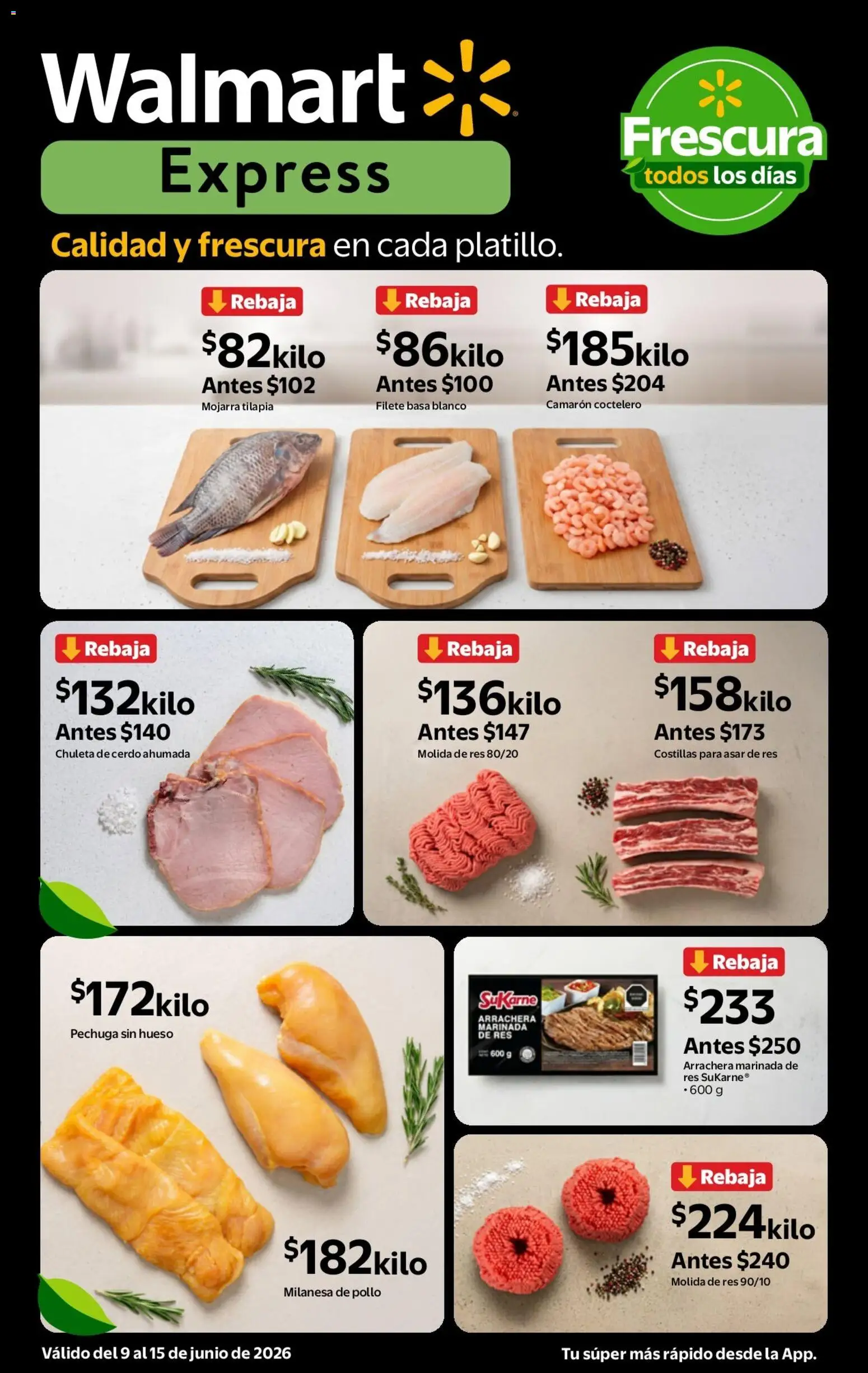 Nuevas ofertas de Walmart Express válidas en toda la República Mexicana desde el 09.06.2026. ¡Encuentra las mejores ofertas en Walmart Express folleto Calidad a precios bajos! | Página: 2 | Productos: Pollo, Milanesa, Cerdo, Res