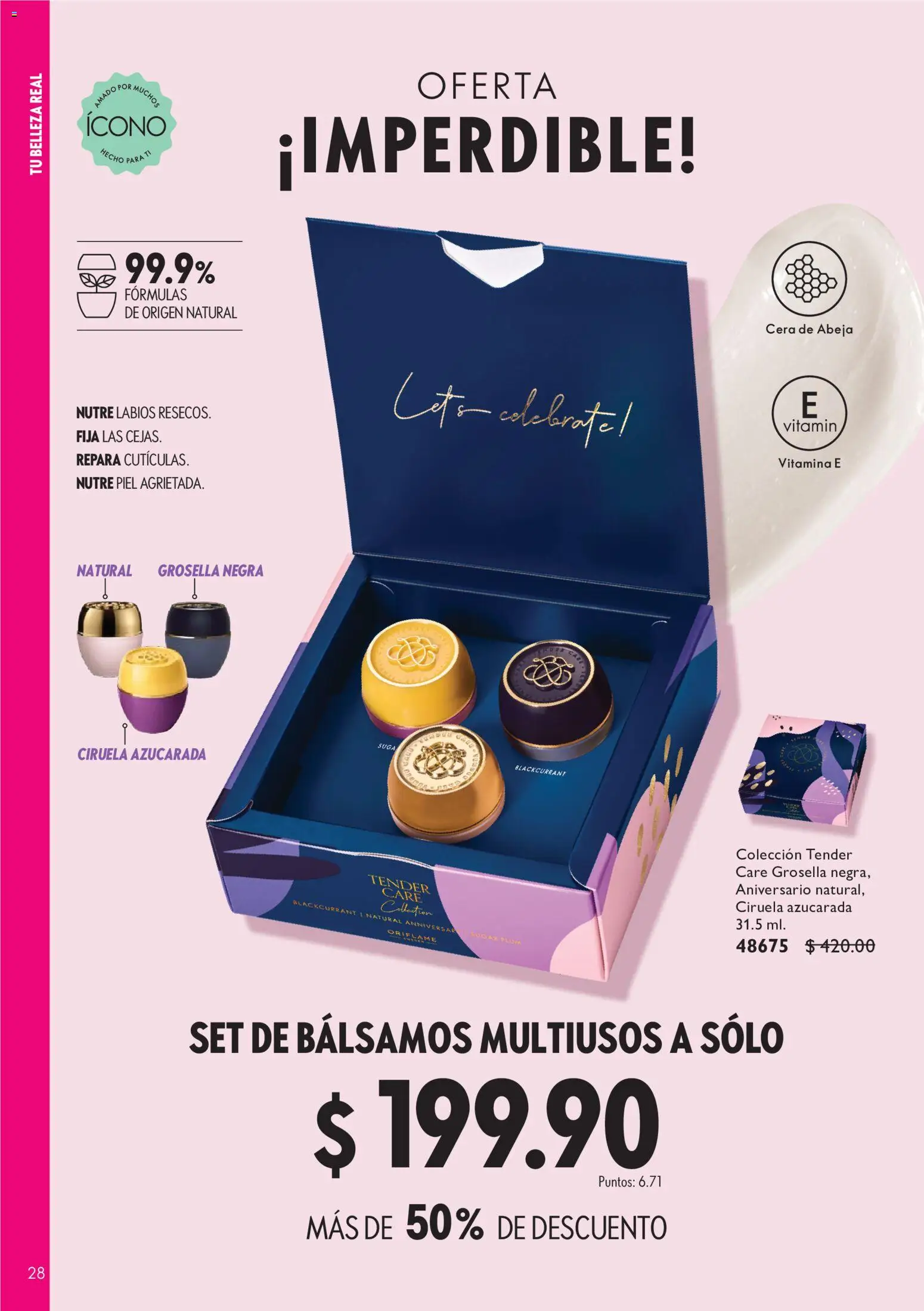 Nuevas ofertas de Oriflame válidas en toda la República Mexicana desde el 03/10/2026. ¡Encuentra las mejores ofertas en Oriflame campaña 14 2026! | Página: 28