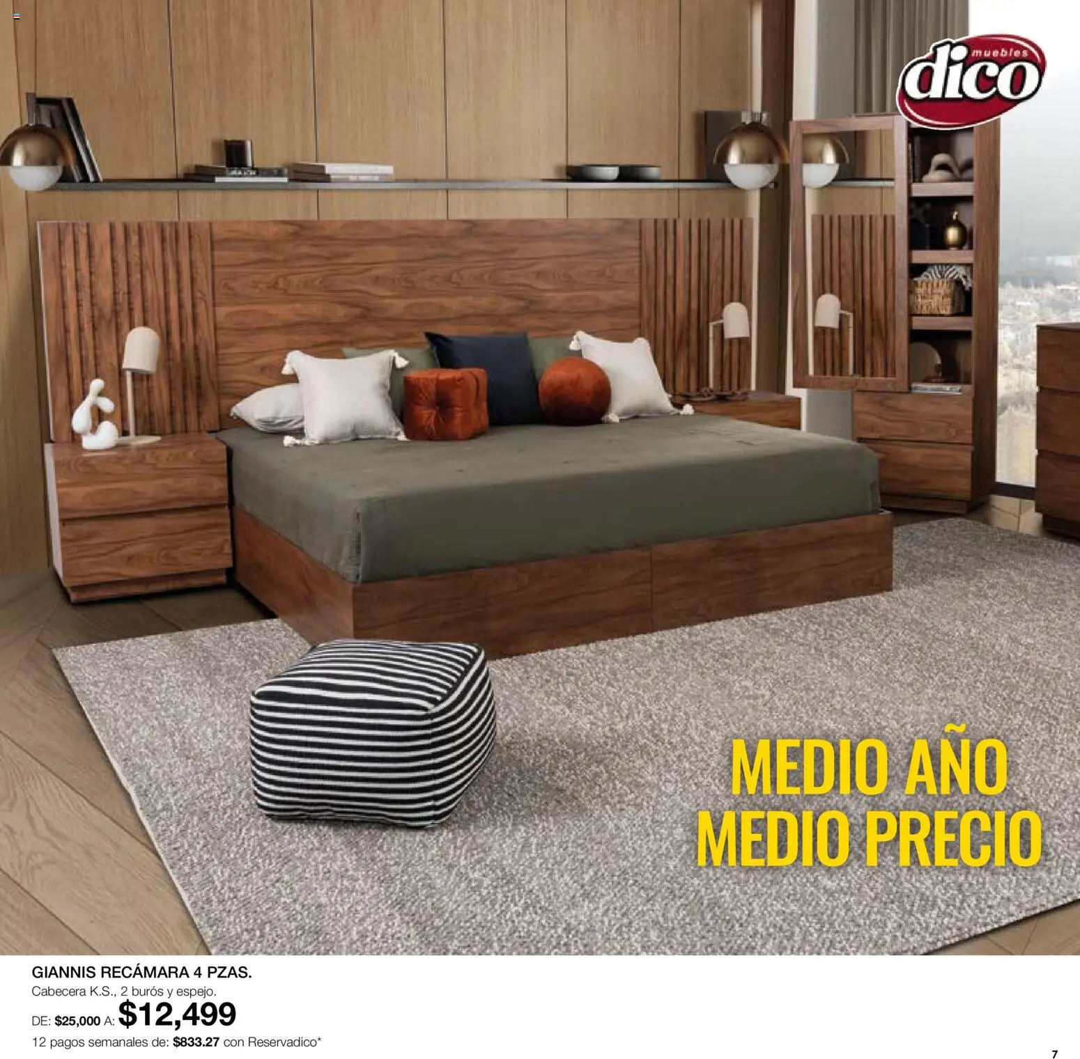 Nuevas ofertas de Muebles Dico válidas en toda la República Mexicana desde el 07.05.2026. ¡Encuentra las mejores ofertas en Muebles Dico catálogo Medio año, medio precio! | Página: 7