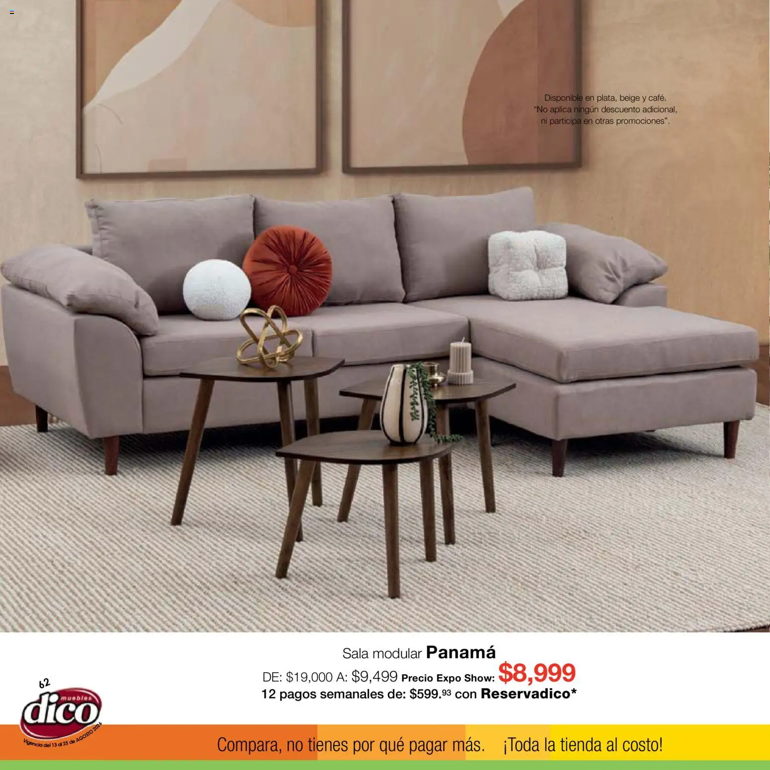 Nuevas ofertas de Muebles Dico válidas en toda la República Mexicana desde el 13/08/2026. ¡Encuentra las mejores ofertas en Muebles Dico catálogo Expo Show! | Página: 62 | Productos: Modular