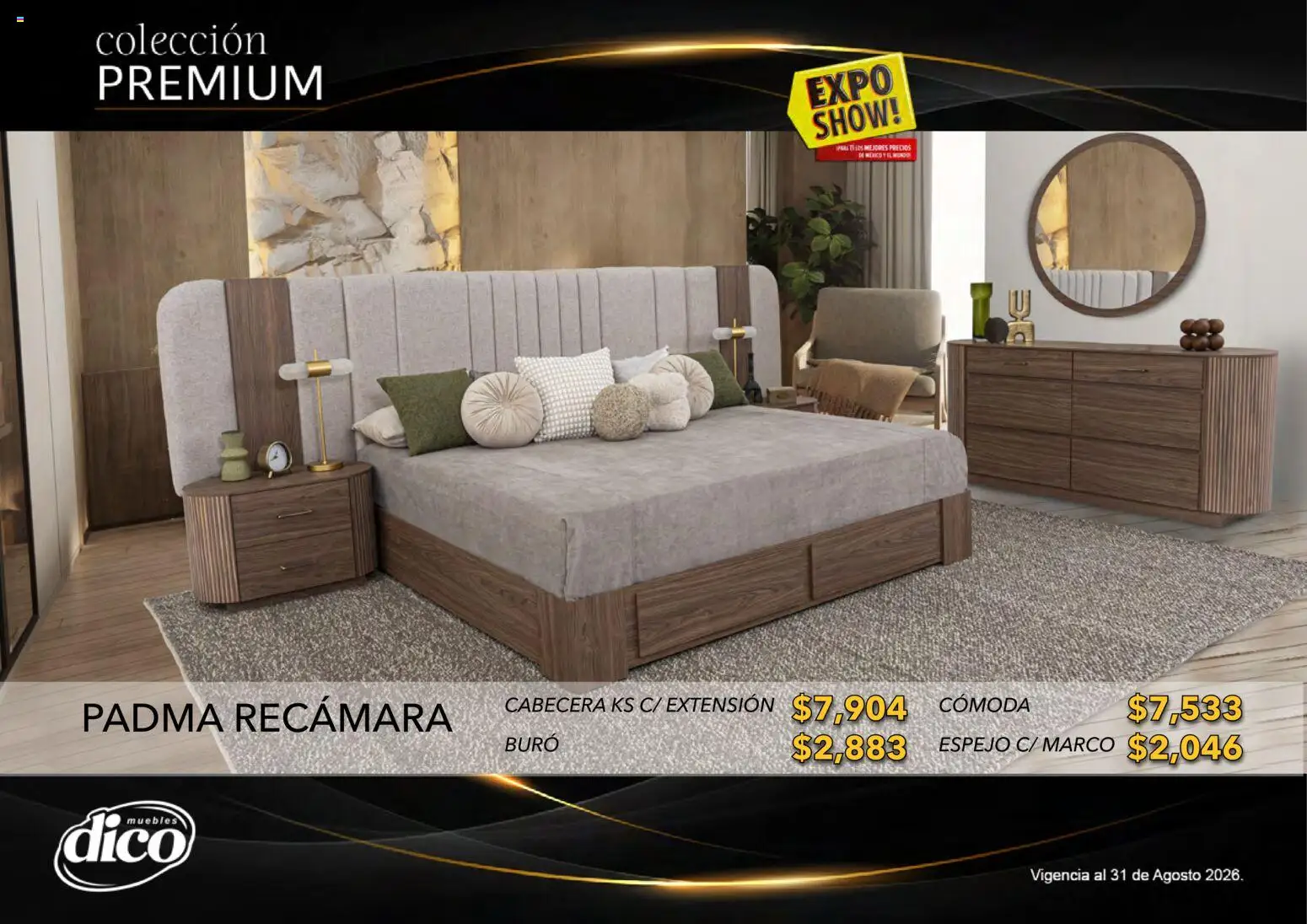 Nuevas ofertas de Muebles Dico válidas en toda la República Mexicana desde el 01/08/2026. ¡Encuentra las mejores ofertas en Muebles Dico catálogo Colección Premium! | Página: 15 | Productos: Extensión, Cabecera, Buró, Espejo