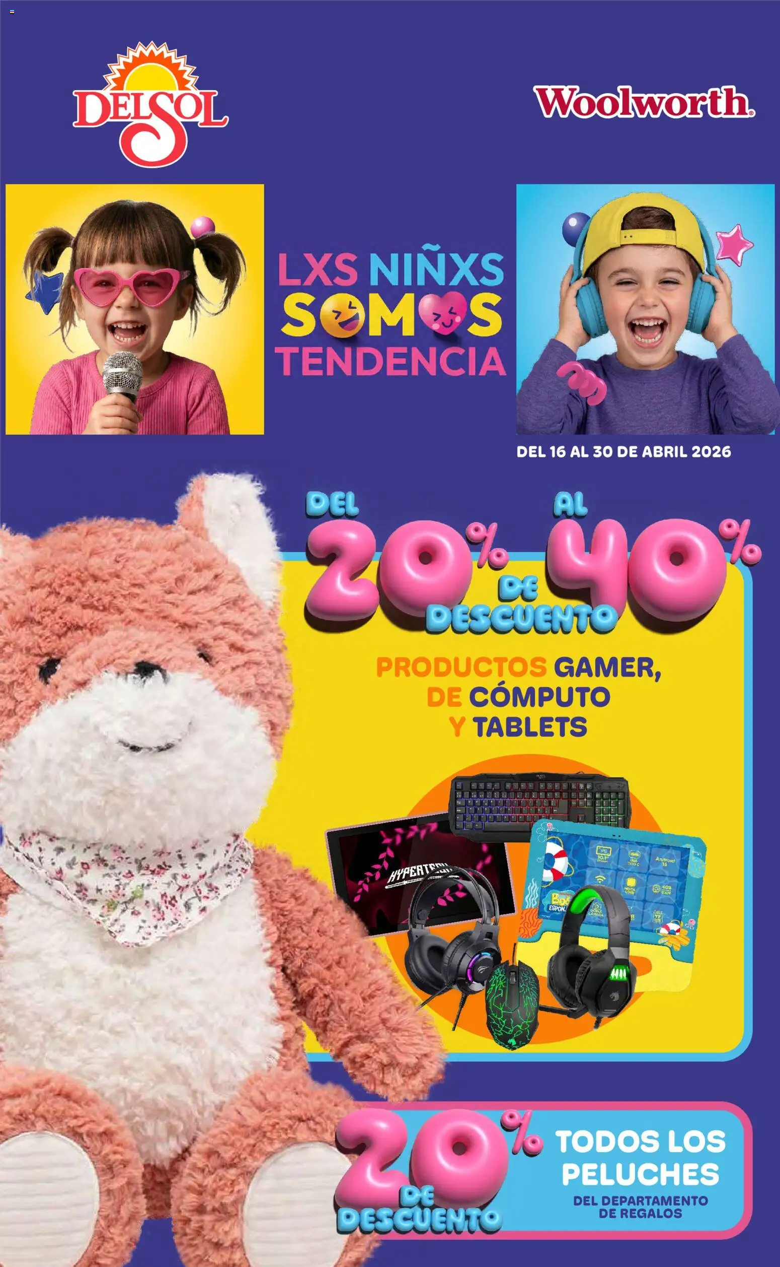 Nuevas ofertas de Del Sol y Woolworth válidas en toda la República Mexicana desde el 16.04.2026. ¡Encuentra las mejores ofertas en Del Sol y Woolworth katalog Día del Niño 2026! | Página: 1