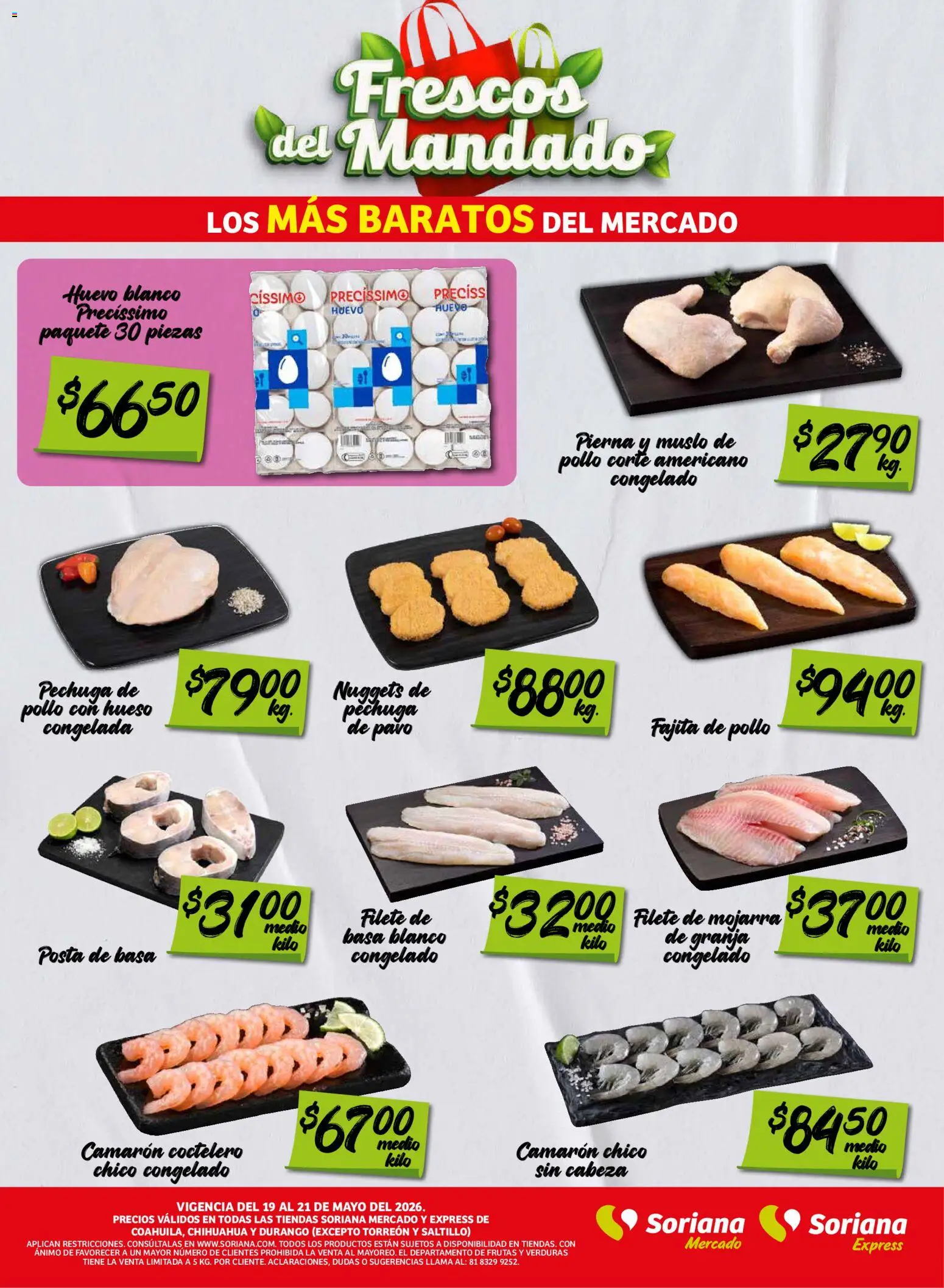 Nuevas ofertas de Soriana válidas en toda la República Mexicana desde el 19.05.2026. ¡Encuentra las mejores ofertas en Soriana Frescos del Mandado Mercado: Coah, Chih y Dur (excepto Torreón y Saltillo)! | Página: 2 | Productos: Pollo, Huevo