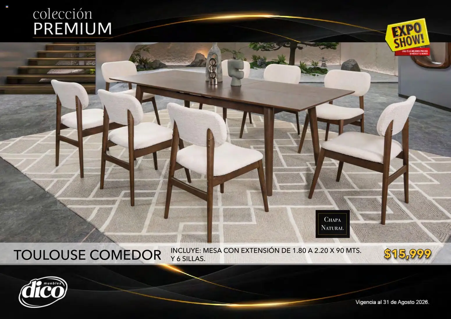 Nuevas ofertas de Muebles Dico válidas en toda la República Mexicana desde el 01/08/2026. ¡Encuentra las mejores ofertas en Muebles Dico catálogo Colección Premium! | Página: 29 | Productos: Extensión, Chapa, Mesa, Té