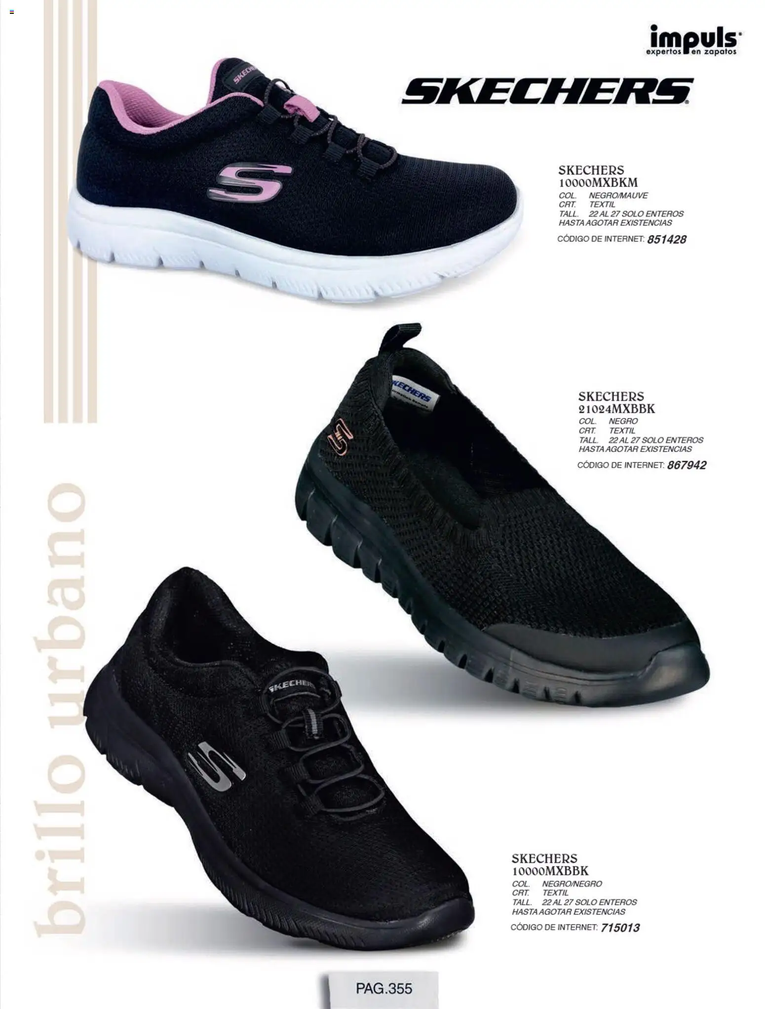 Nuevas ofertas de Impuls válidas en toda la República Mexicana desde el 01/07/2026. ¡Encuentra las mejores ofertas en Impuls catálogo Otoño Invierno! | Página: 357 | Productos: Zapatos, Brillo