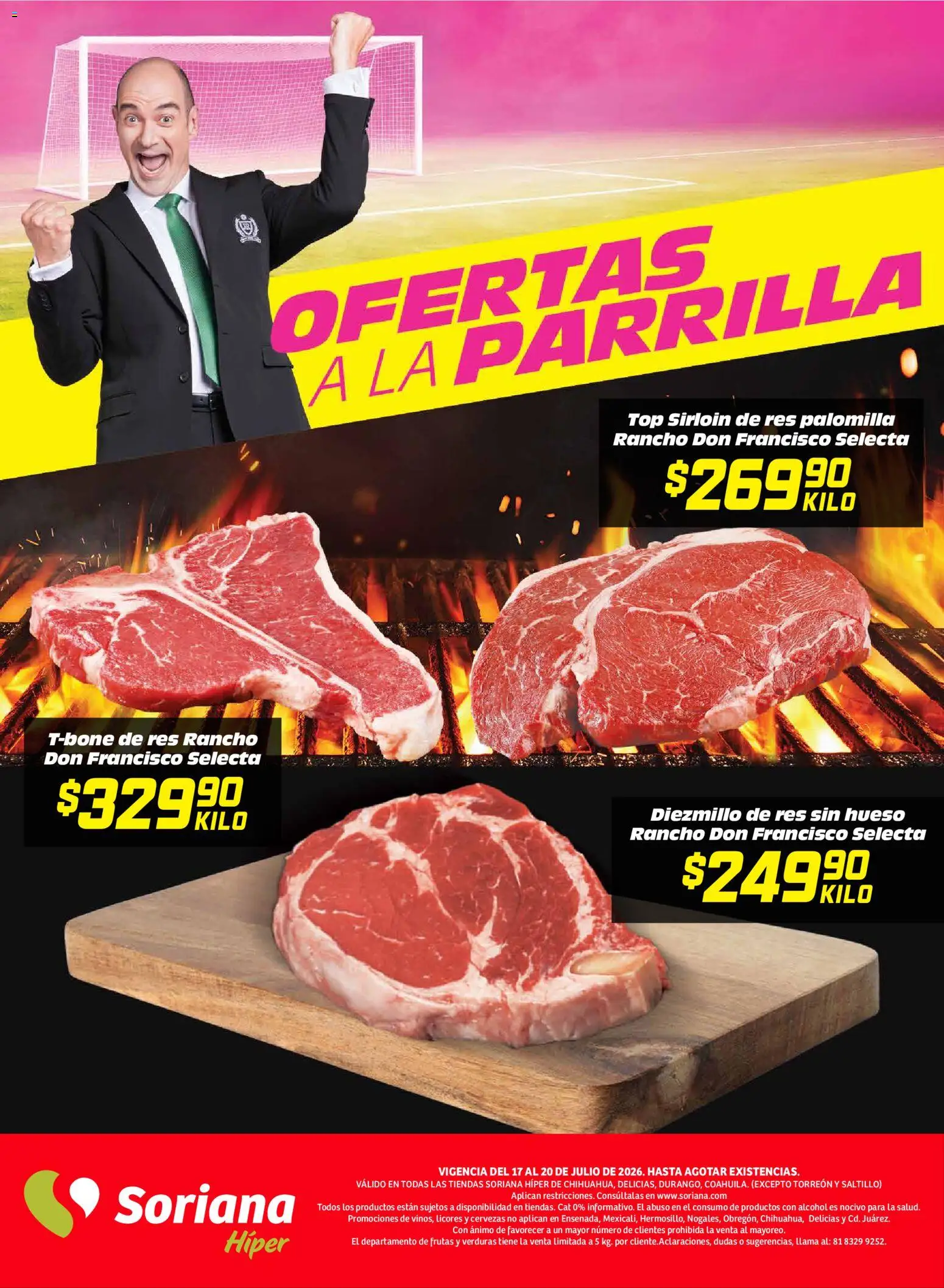 Nuevas ofertas de Soriana válidas en toda la República Mexicana desde el 17/07/2026. ¡Encuentra las mejores ofertas en Soriana Fin de Semana Híper: Chih, Delicias, Dur y Coah (excepto Saltillo)! | Página: 6 | Productos: Res, Parrilla, Top