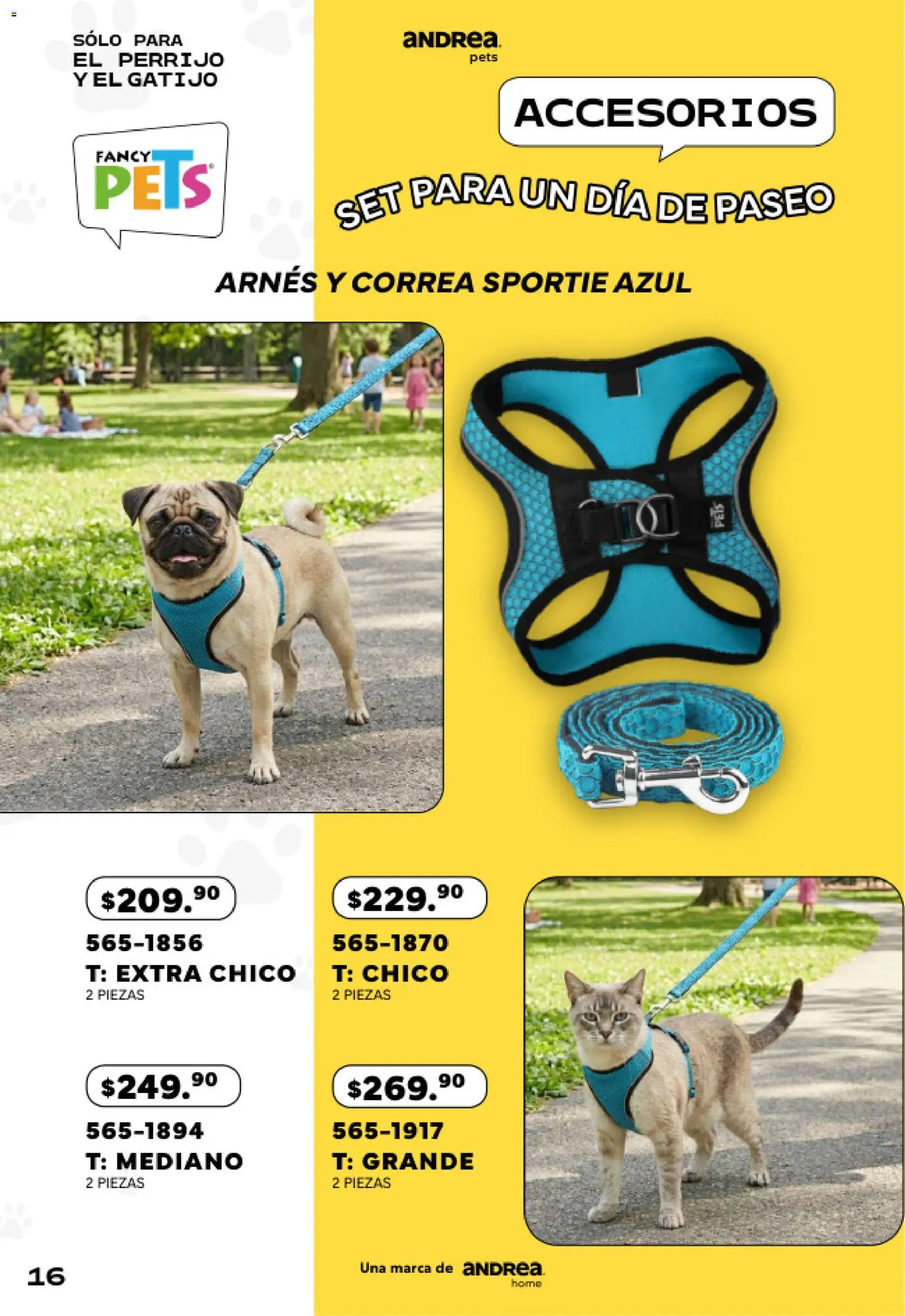 Nuevas ofertas de Andrea válidas en toda la República Mexicana desde el 24.05.2026. ¡Encuentra las mejores ofertas en Andrea catálogo Pets! | Página: 16