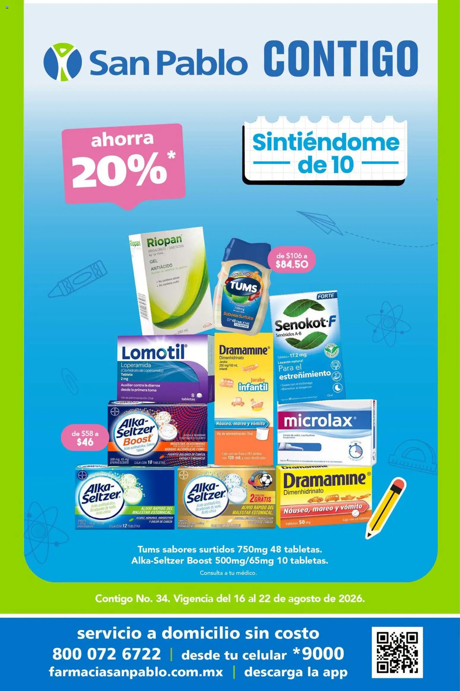 Nuevas ofertas de Farmacia San Pablo válidas en toda la República Mexicana desde el 16/08/2026. ¡Encuentra las mejores ofertas en Farmacia San Pablo catálogo! | Página: 1 | Productos: Frasco, Bebidas, Antiácido, Jarabe
