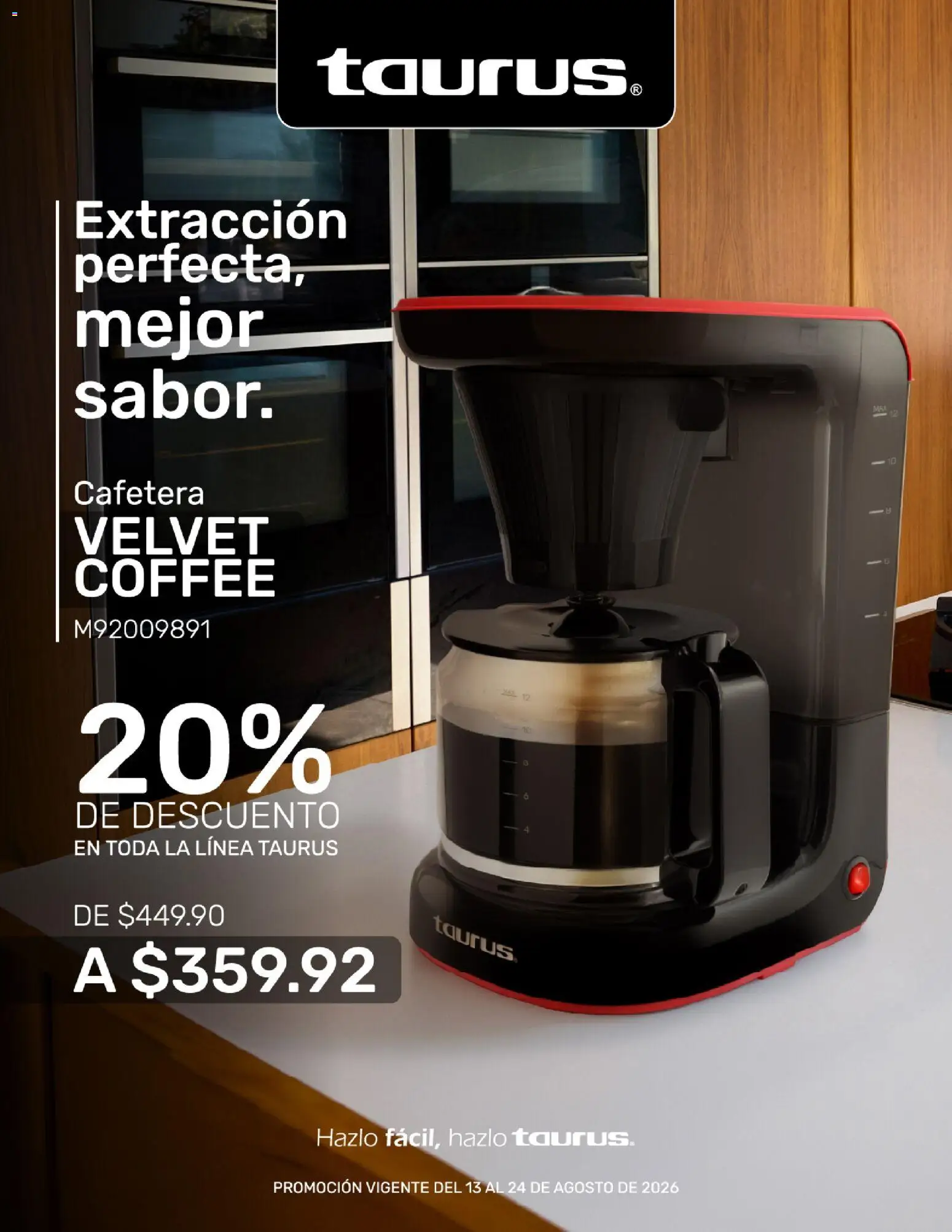 Nuevas ofertas de Del Sol y Woolworth válidas en toda la República Mexicana desde el 13/08/2026. ¡Encuentra las mejores ofertas en Del Sol y Woolworth katalog Lo mejor de Taurus! | Página: 12 | Productos: Cafetera