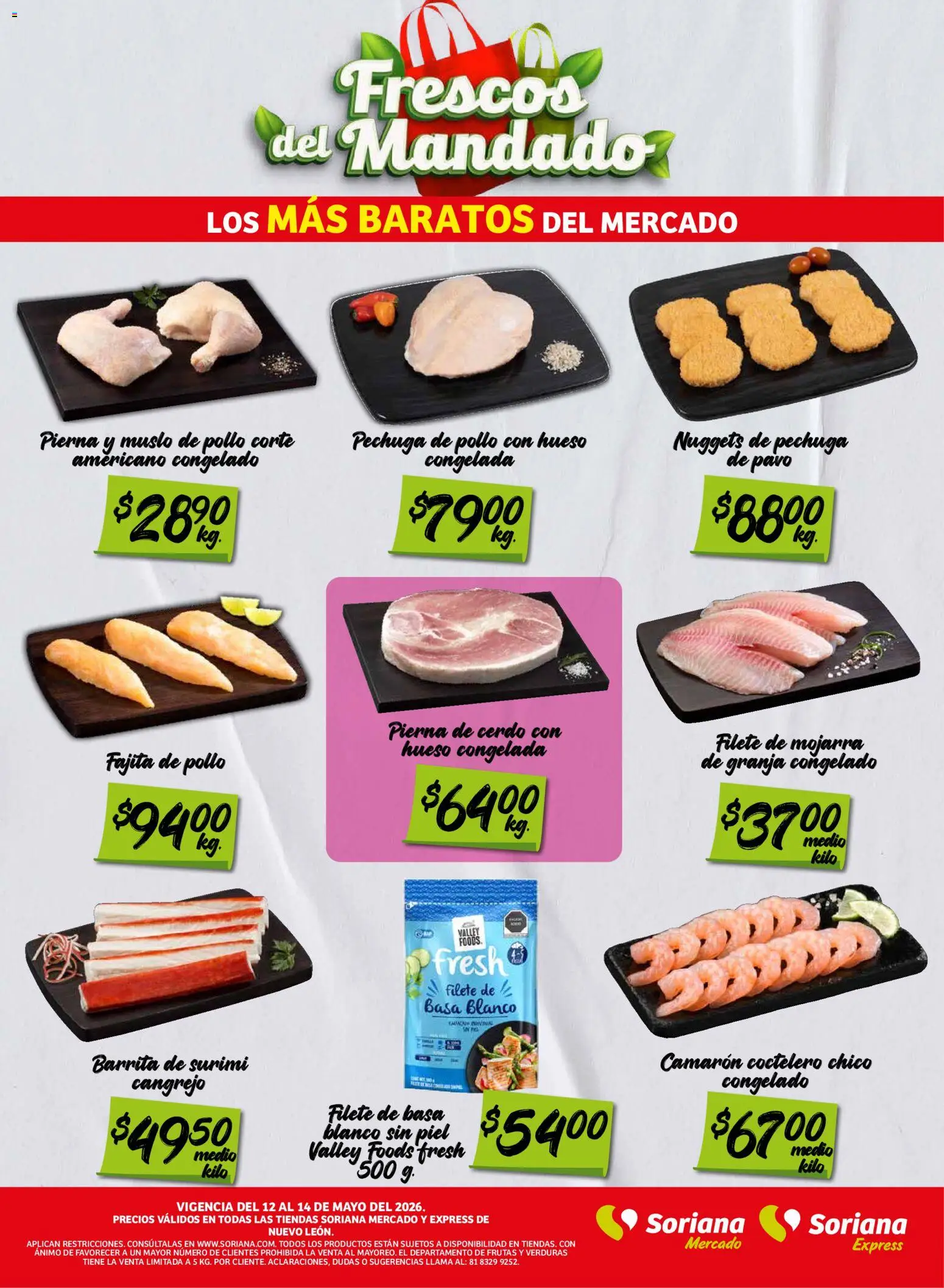 Nuevas ofertas de Soriana válidas en toda la República Mexicana desde el 12.05.2026. ¡Encuentra las mejores ofertas en Soriana Frescos del Mandado Mercado: Nuevo León! | Página: 2 | Productos: Pollo, Cerdo