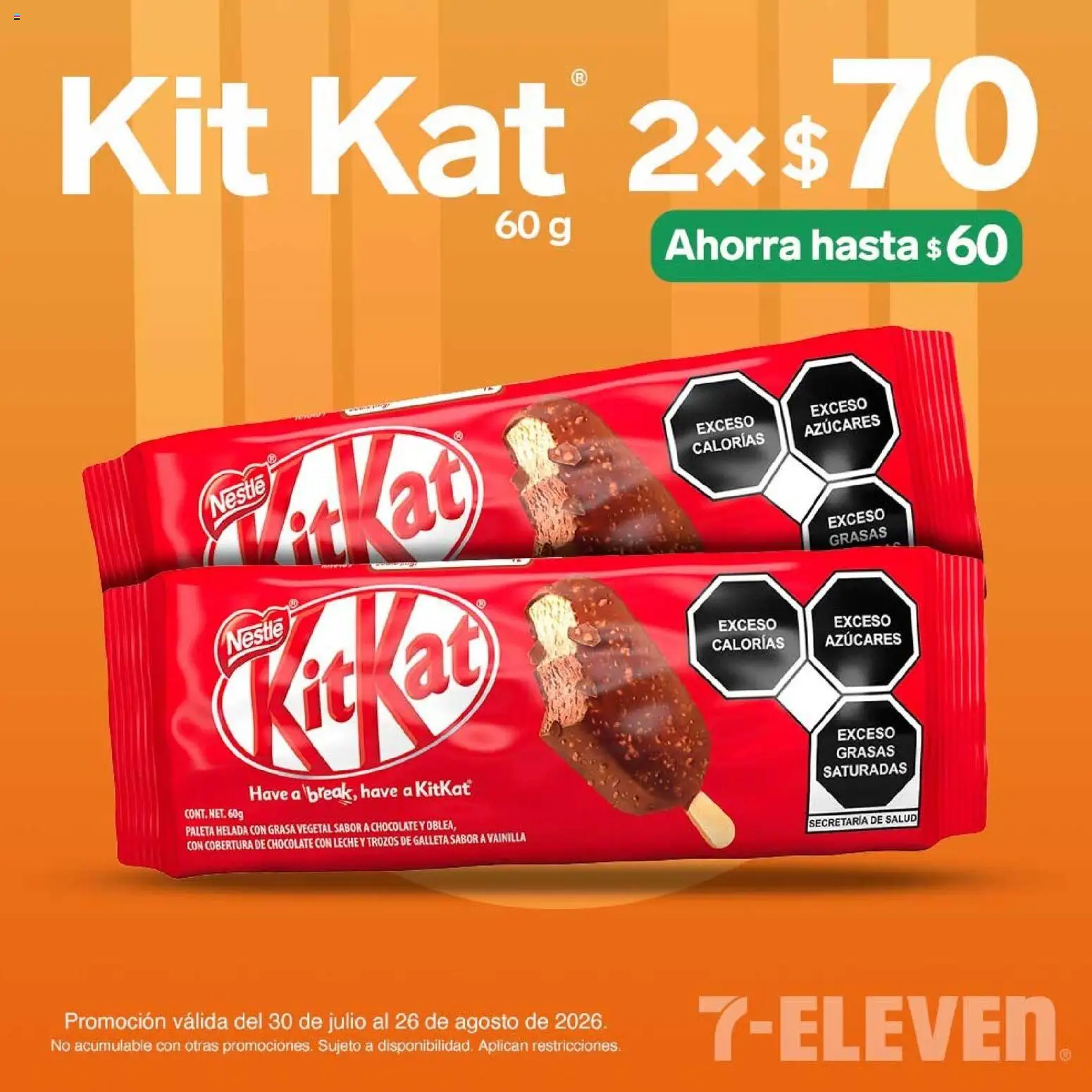 Nuevas ofertas de 7-Eleven válidas en toda la República Mexicana desde el 30/07/2026. ¡Encuentra las mejores ofertas en 7-Eleven folleto! | Página: 20 | Productos: Paleta, Leche, Chocolate