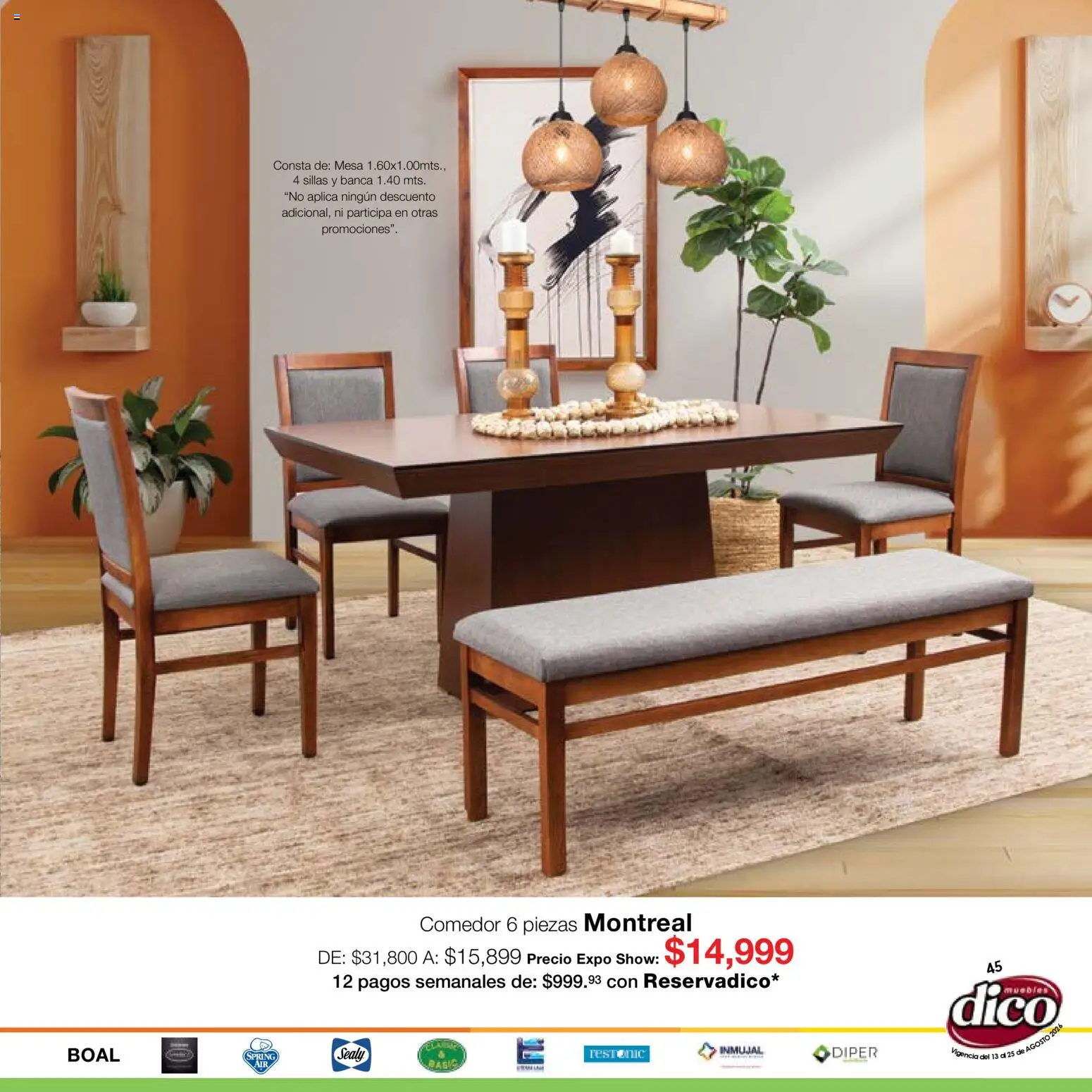 Nuevas ofertas de Muebles Dico válidas en toda la República Mexicana desde el 13/08/2026. ¡Encuentra las mejores ofertas en Muebles Dico catálogo Expo Show! | Página: 45 | Productos: Mesa