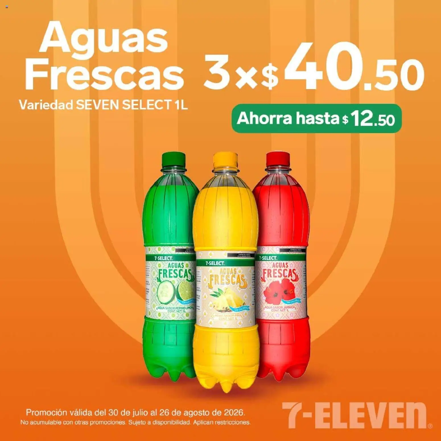Nuevas ofertas de 7-Eleven válidas en toda la República Mexicana desde el 30/07/2026. ¡Encuentra las mejores ofertas en 7-Eleven folleto! | Página: 8 | Productos: Agua, Limón