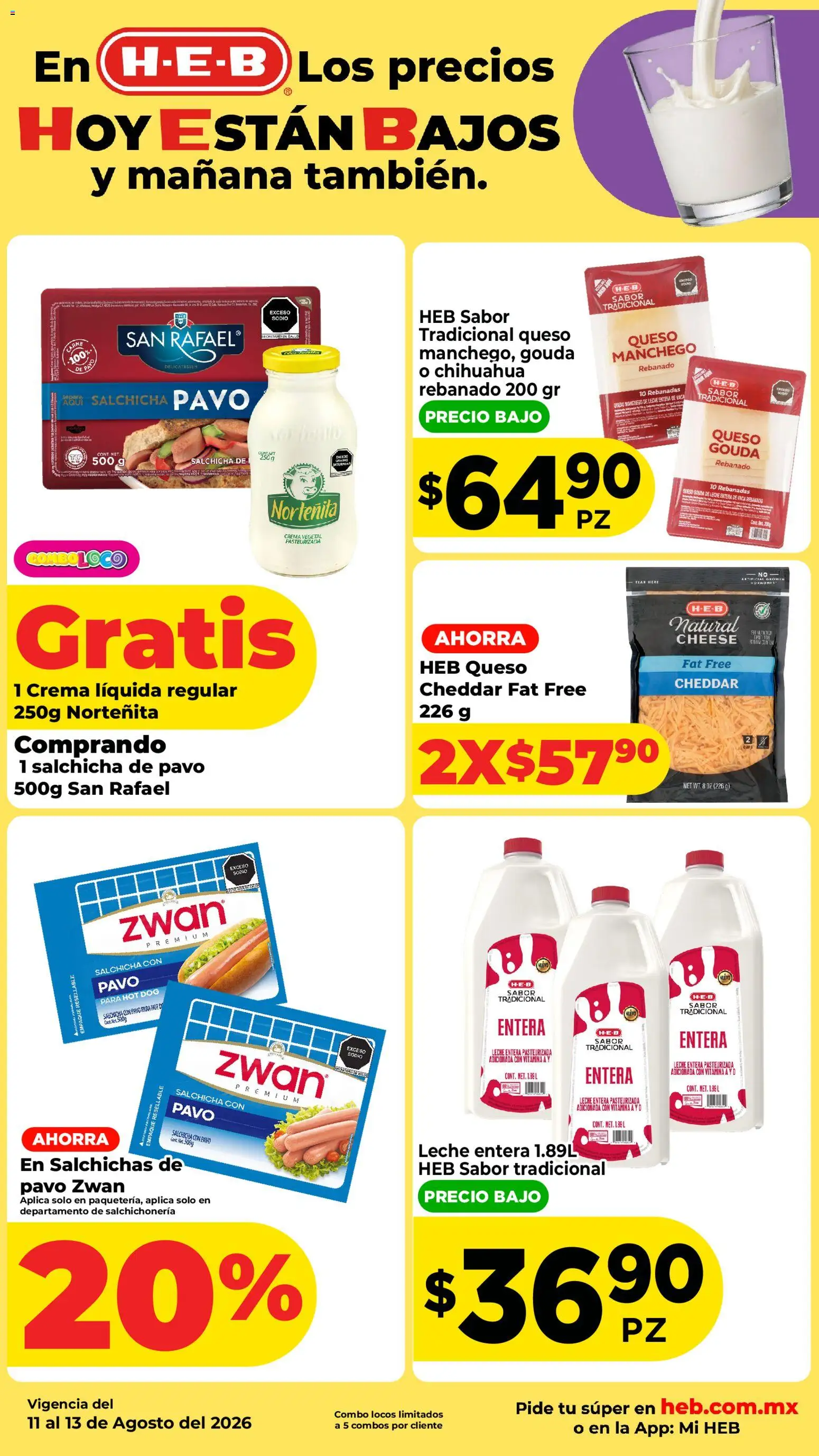 Nuevas ofertas de H-E-B válidas en toda la República Mexicana desde el 11/08/2026. ¡Encuentra las mejores ofertas en H-E-B folleto Los precios hoy están bajos! | Página: 3 | Productos: Leche, Queso Gouda, Carne, Salchichas