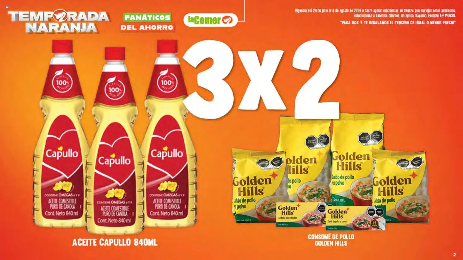 Nuevas ofertas de La Comer válidas en toda la República Mexicana desde el 29/07/2026. ¡Encuentra las mejores ofertas en La Comer folleto! | Página: 2 | Productos: Pollo, Aceite, Té, Polvo