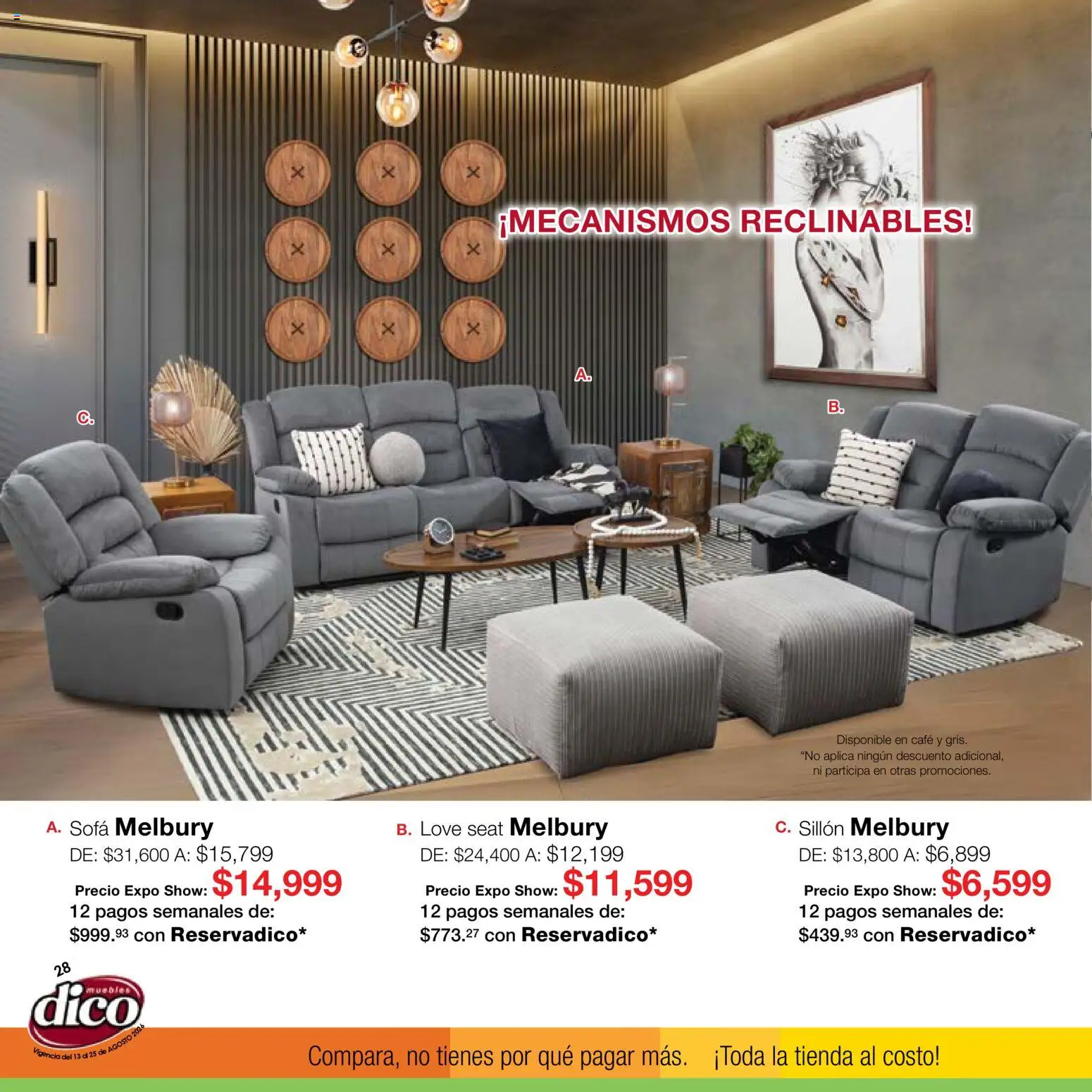 Nuevas ofertas de Muebles Dico válidas en toda la República Mexicana desde el 13/08/2026. ¡Encuentra las mejores ofertas en Muebles Dico catálogo Expo Show! | Página: 28 | Productos: Sofá, Sillón, Café