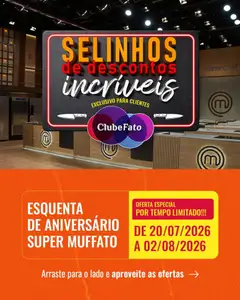 Super Muffato ofertas Clube Fato - Pré-Visualização do folheto da loja Super Muffato, válido de 20/07/2026