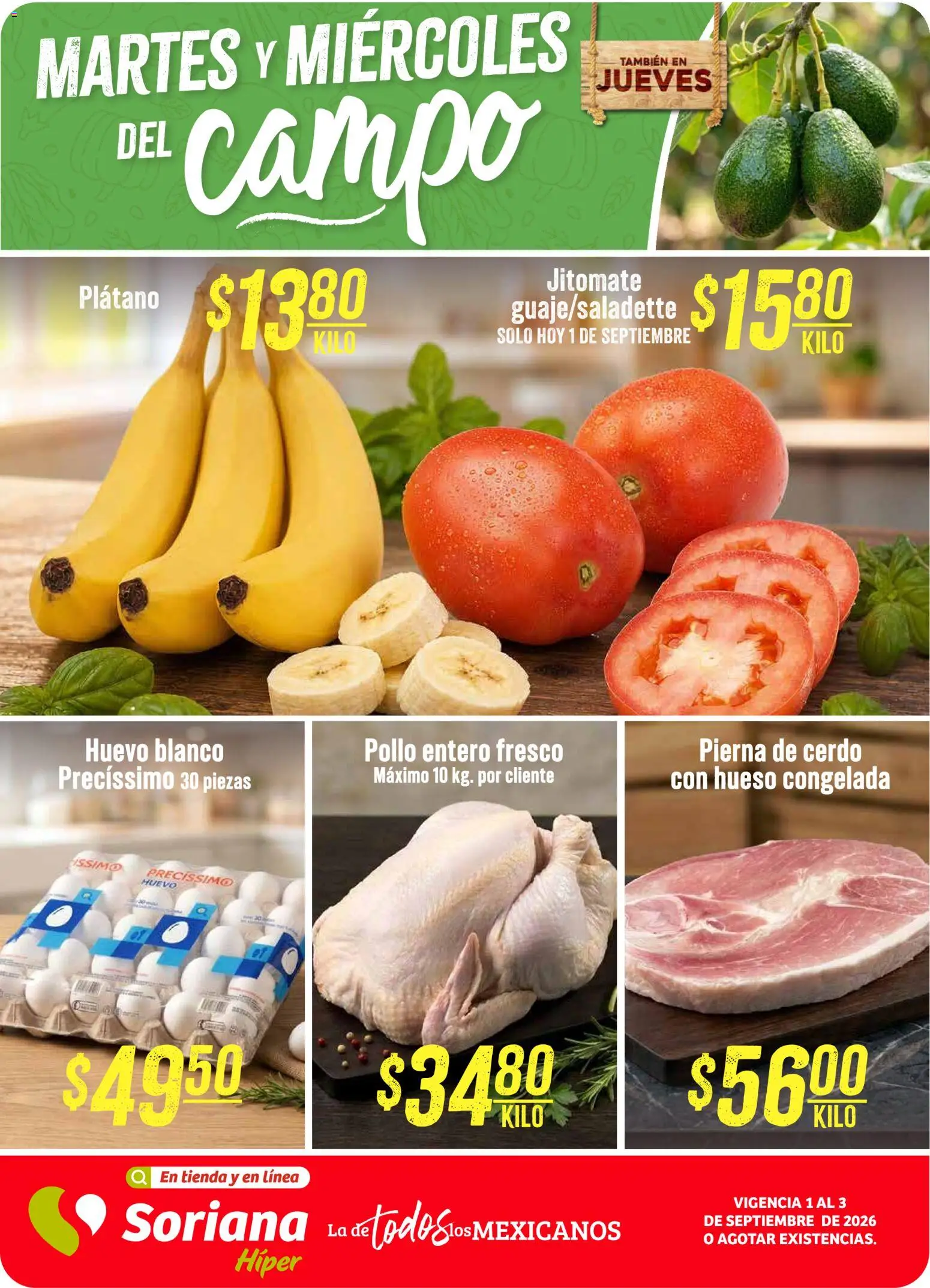 Nuevas ofertas de Soriana válidas en toda la República Mexicana desde el 01/09/2026. ¡Encuentra las mejores ofertas en Soriana Martes y Miércoles del Campo Híper! | Página: 1 | Productos: Pollo, Plátano, Huevo, Cerdo