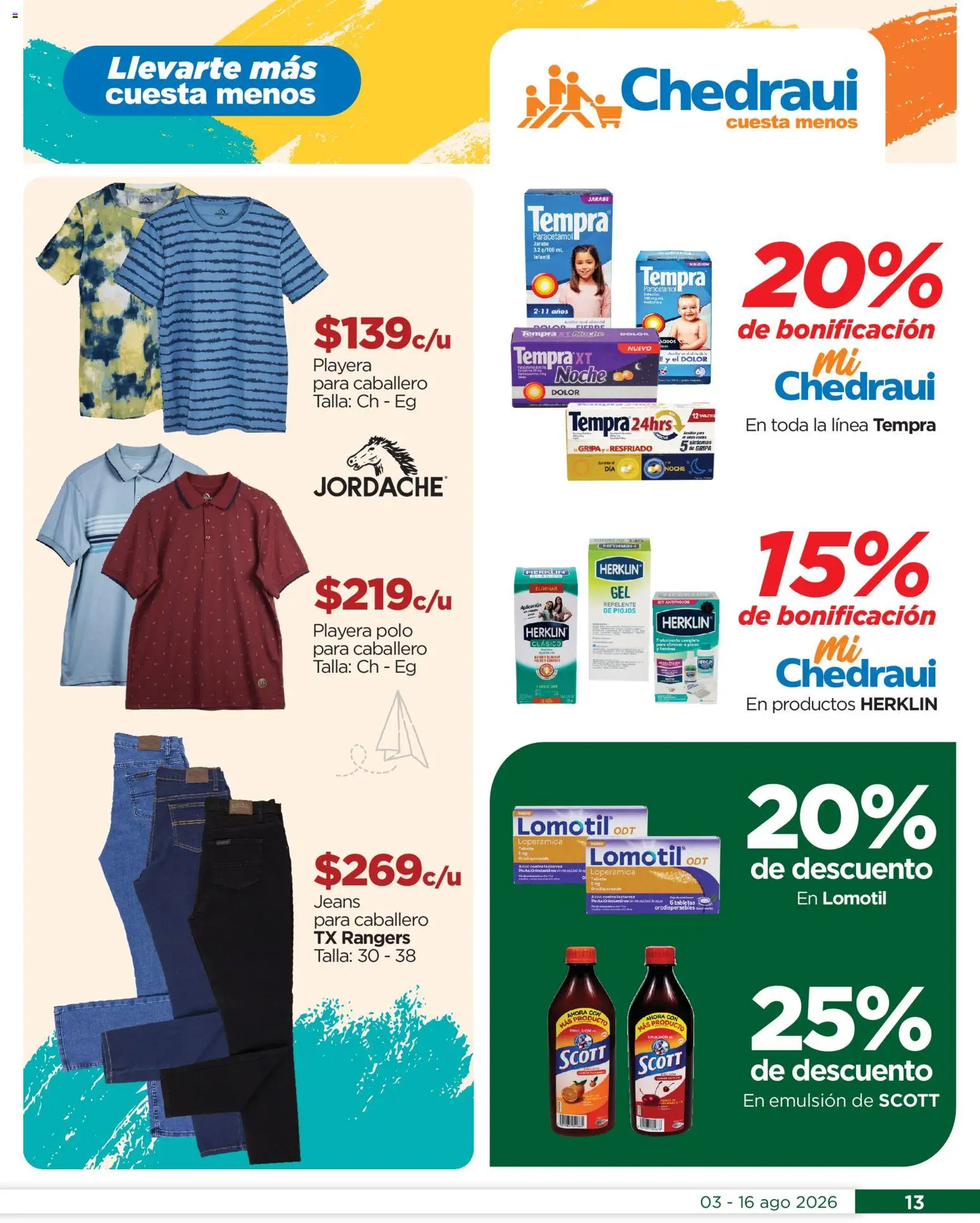Nuevas ofertas de Chedraui válidas en toda la República Mexicana desde el 03/08/2026. ¡Encuentra las mejores ofertas en Chedraui folleto Por Ti ofertones! | Página: 13