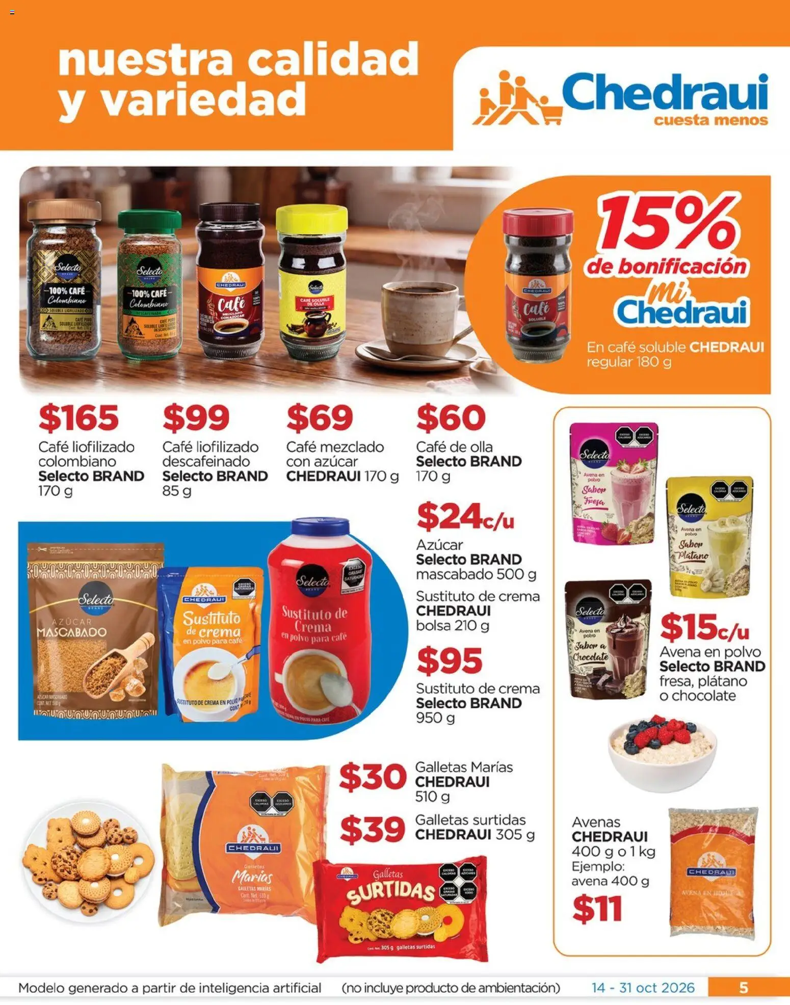 Nuevas ofertas de Chedraui válidas en toda la República Mexicana desde el 14/10/2026. ¡Encuentra las mejores ofertas en Chedraui folleto Nuestras marcas propias calidad y variedad que cuesta menos! | Página: 5