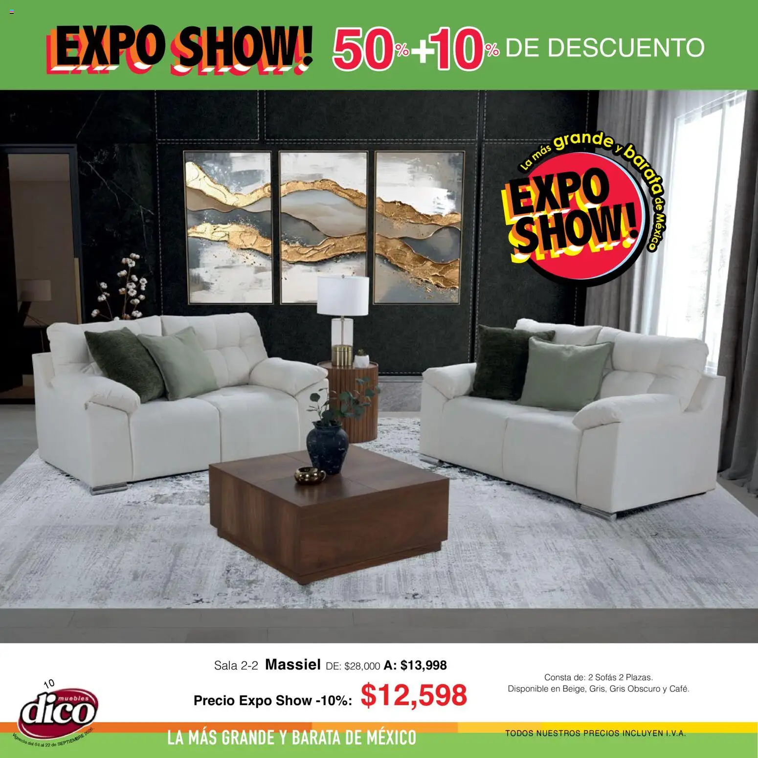 Nuevas ofertas de Muebles Dico válidas en toda la República Mexicana desde el 04/09/2026. ¡Encuentra las mejores ofertas en Muebles Dico catálogo Expo Show! | Página: 10