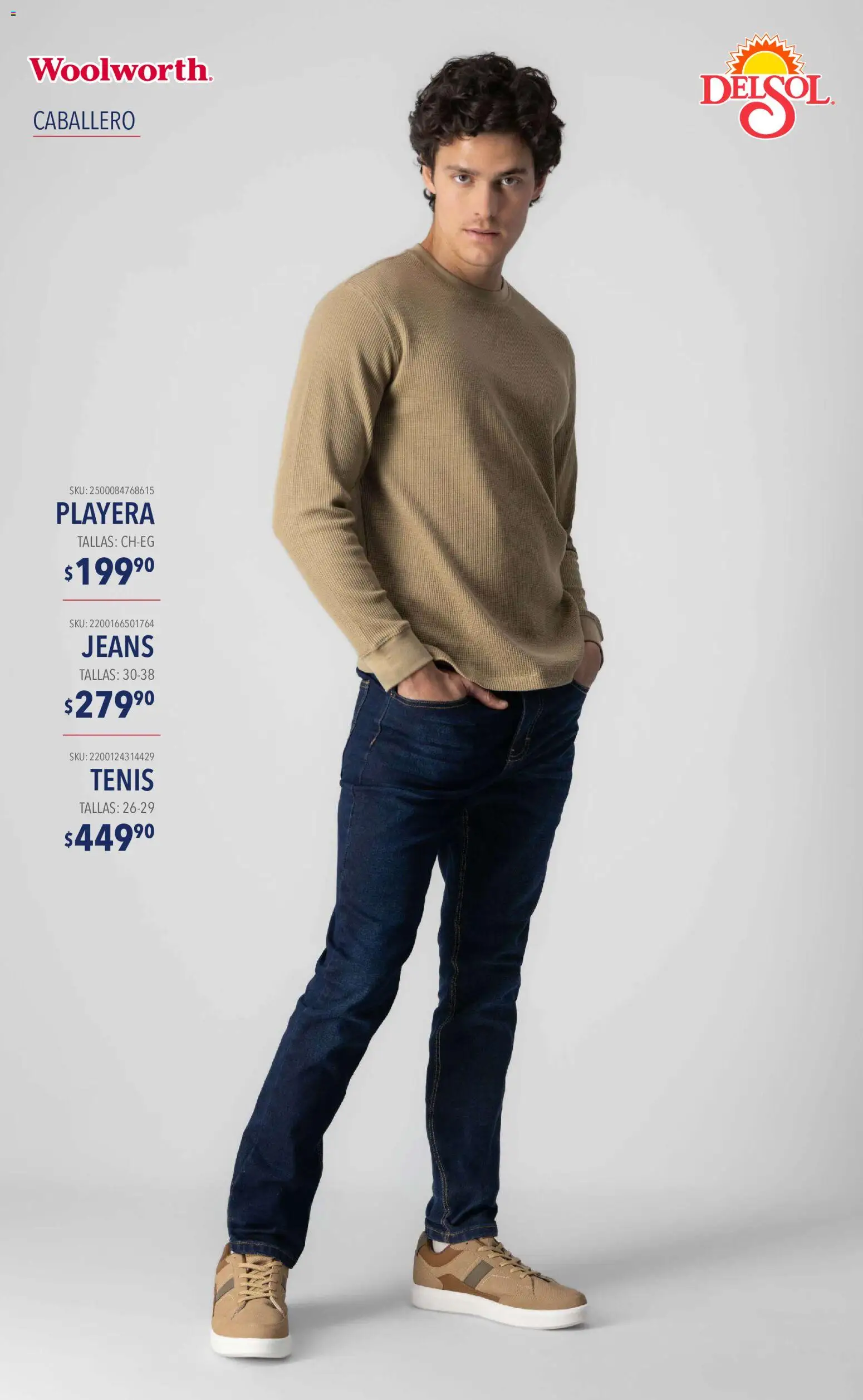 Nuevas ofertas de Del Sol y Woolworth válidas en toda la República Mexicana desde el 10/09/2026. ¡Encuentra las mejores ofertas en Del Sol y Woolworth catálogo Moda Esenciales! | Página: 3 | Productos: Tenis, Playera