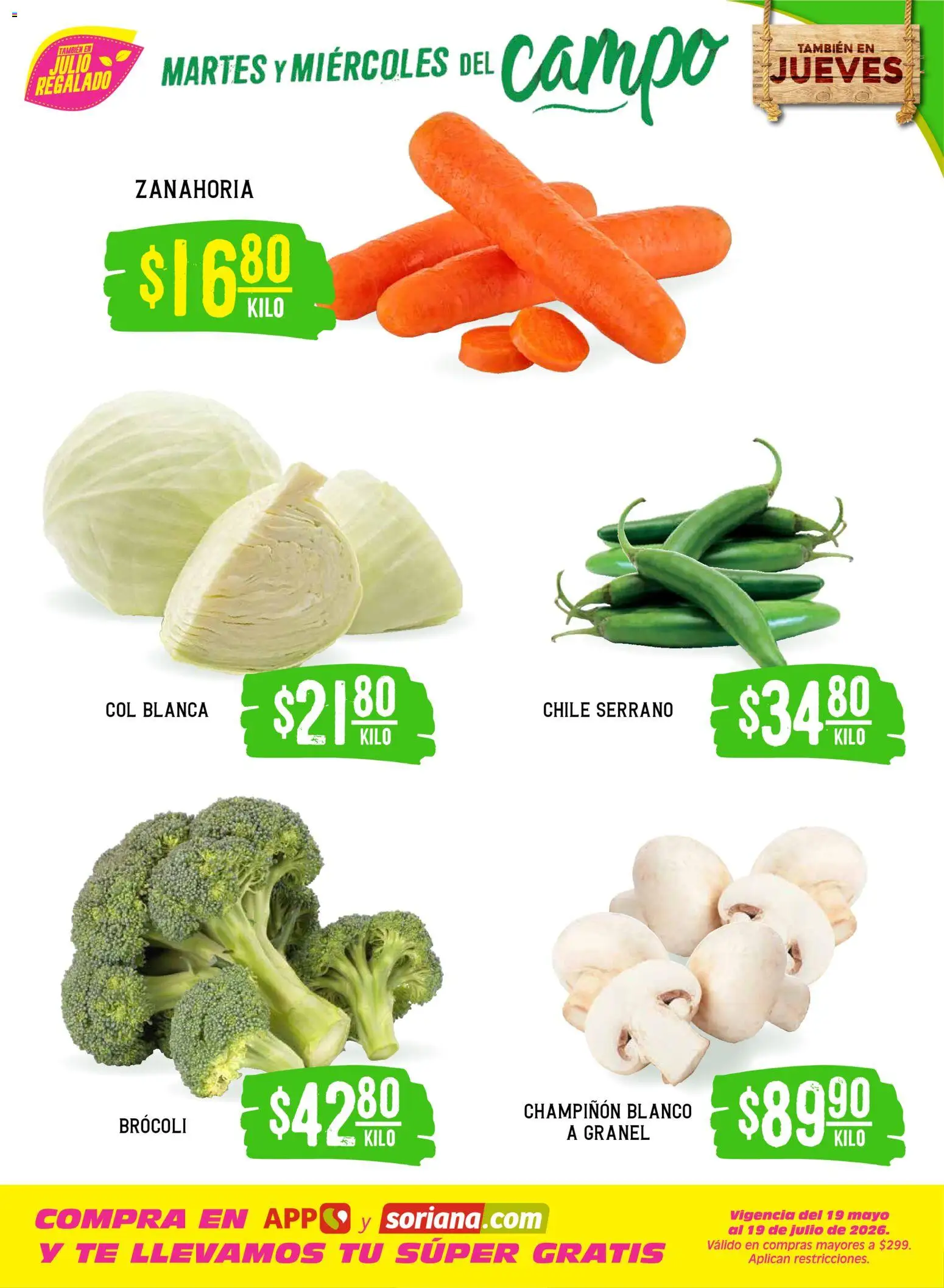 Nuevas ofertas de Soriana válidas en toda la República Mexicana desde el 07/07/2026. ¡Encuentra las mejores ofertas en Soriana Martes y Miércoles del Campo Súper: Juárez! | Página: 3 | Productos: Brocoli, Col, Té, Zanahoria