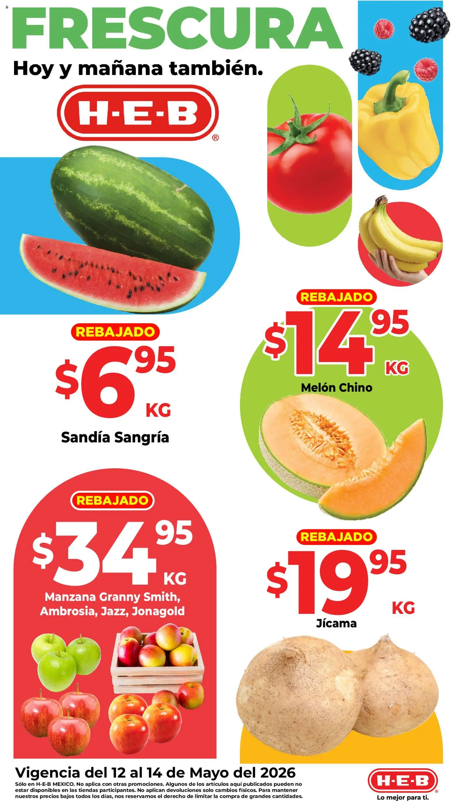 Nuevas ofertas de H-E-B válidas en toda la República Mexicana desde el 12.05.2026. ¡Encuentra las mejores ofertas en H-E-B folleto Fruta y venduras! | Página: 1