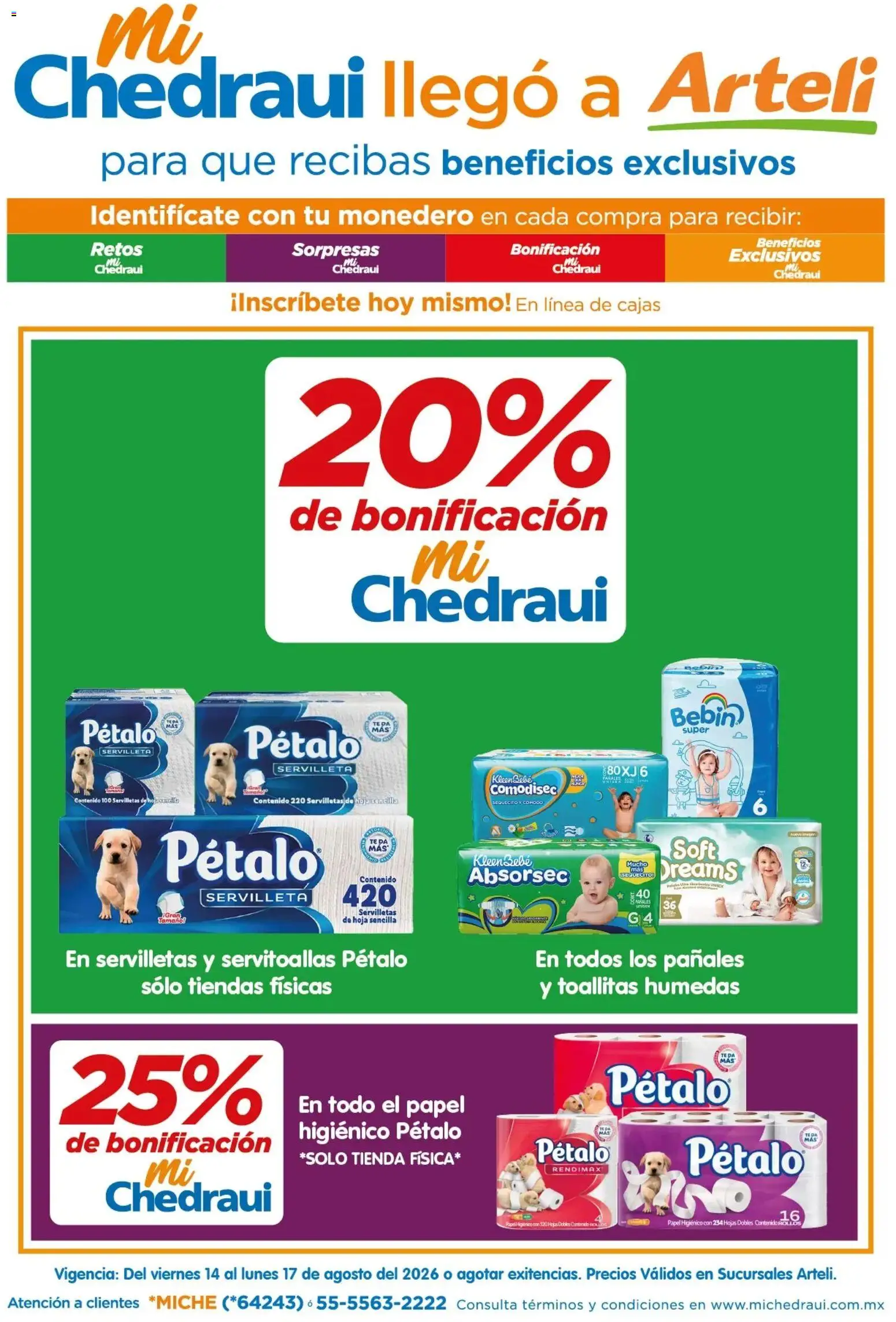 Nuevas ofertas de Arteli válidas en toda la República Mexicana desde el 14/08/2026. ¡Encuentra las mejores ofertas en Arteli folleto Mi Chedraui llegó! | Página: 1 | Productos: Monedero, Pañales, Papel higiénico, Té
