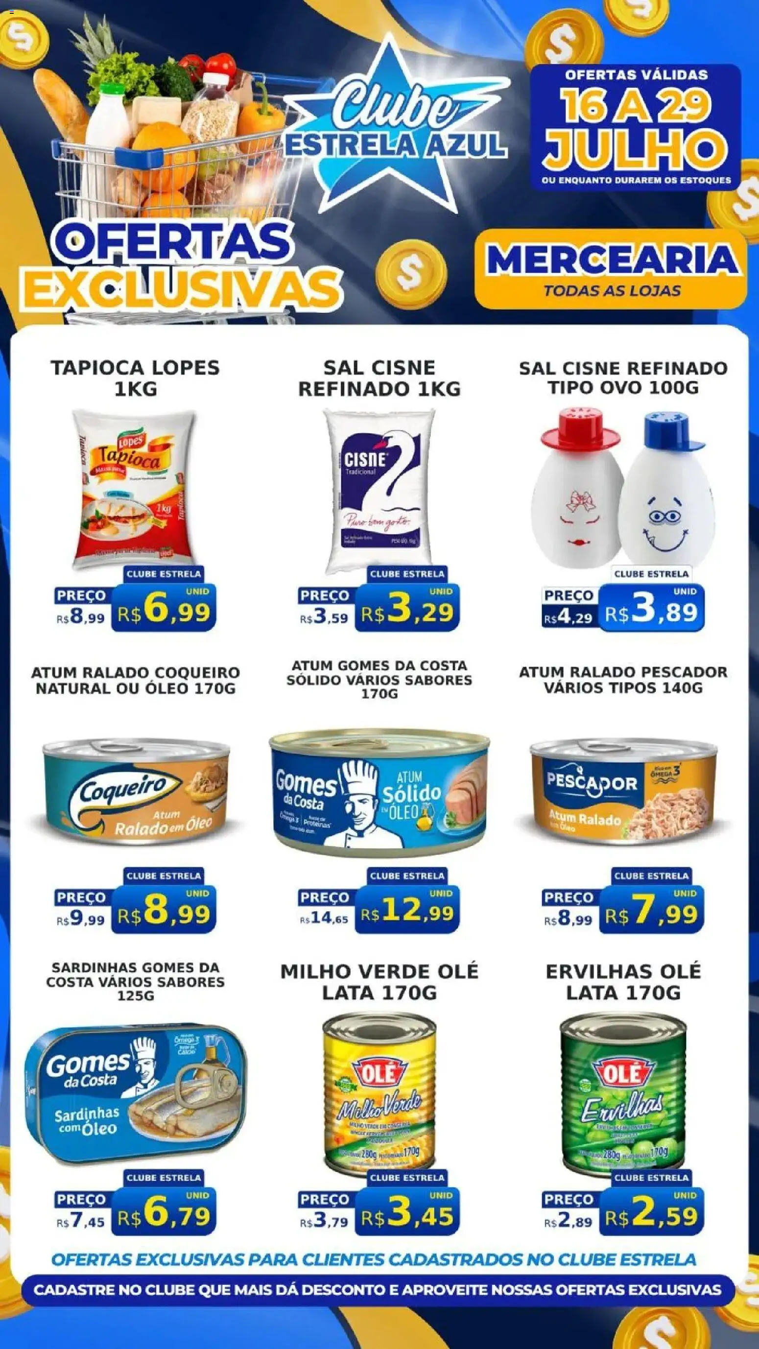 Estrela Azul Folheto - válido de 16/07/2026 | Página: 4 | Produtos: Milho verde, Tapioca, Gomes da costa, Sal