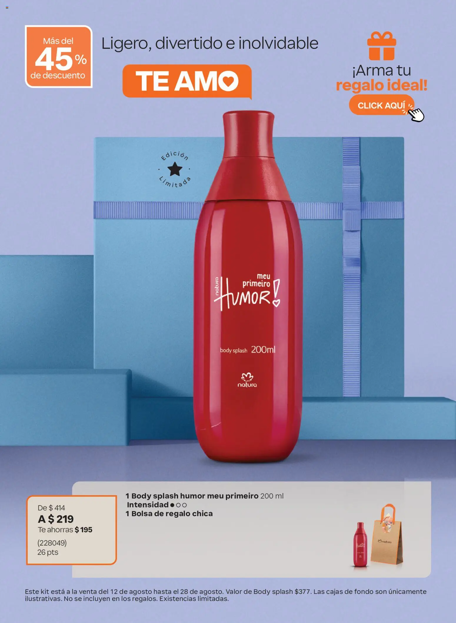 Nuevas ofertas de Natura válidas en toda la República Mexicana desde el 12/08/2026. ¡Encuentra las mejores ofertas en Natura Día de los Abuelos 2026! | Página: 10 | Productos: Bolsa, Body, Té