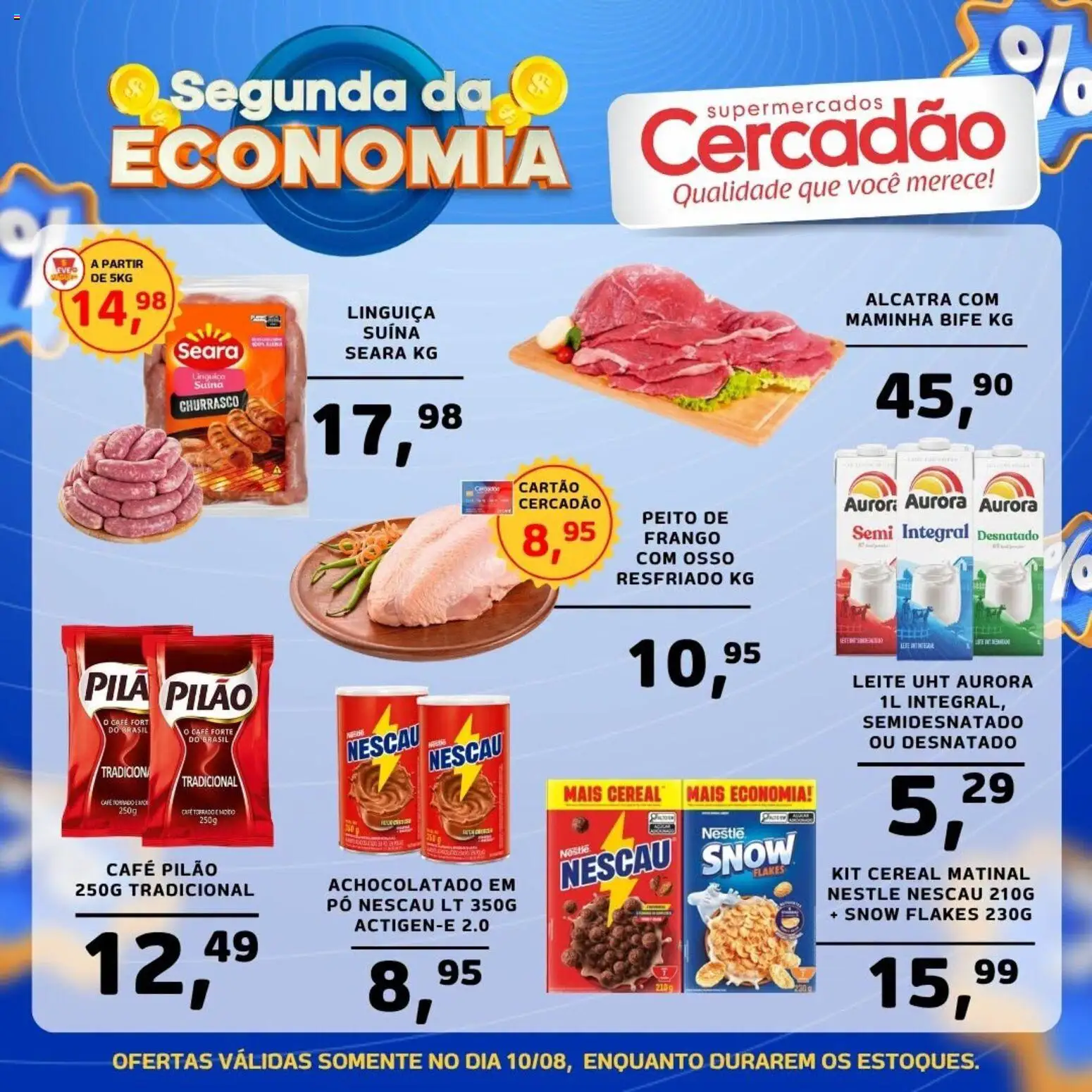 Cercadão Folheto - válido de 10/08/2026 | Página: 1 | Produtos: Nescau, Linguiça, Café pilão, Frango