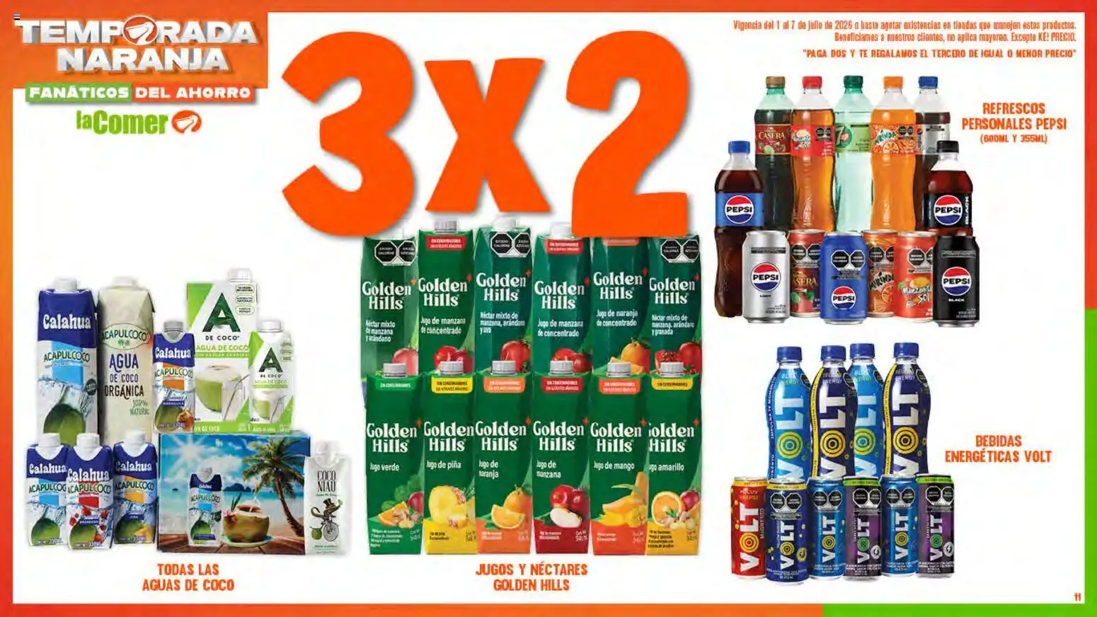 Nuevas ofertas de La Comer válidas en toda la República Mexicana desde el 01/07/2026. ¡Encuentra las mejores ofertas en La Comer folleto! | Página: 11 | Productos: Agua, Jugo, Piña, Té
