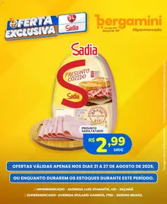 Supermercado Bergamini ofertas Sadia e a Perdigão - Pré-Visualização do folheto da loja Supermercado Bergamini, válido de 21/08/2026