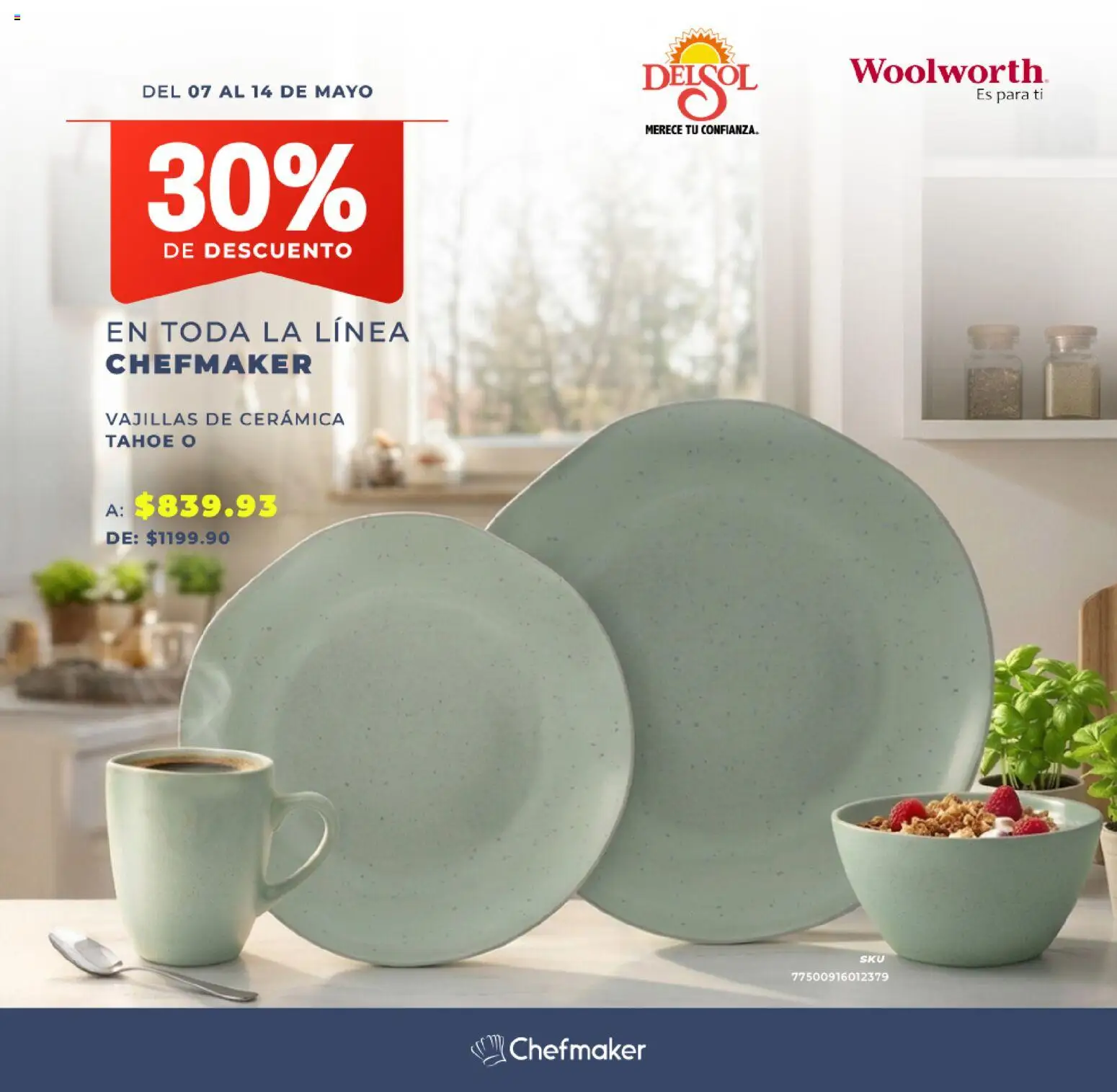 Nuevas ofertas de Del Sol y Woolworth válidas en toda la República Mexicana desde el 07.05.2026. ¡Encuentra las mejores ofertas en Del Sol y Woolworth katalog Pasillo Chefmaker! | Página: 7