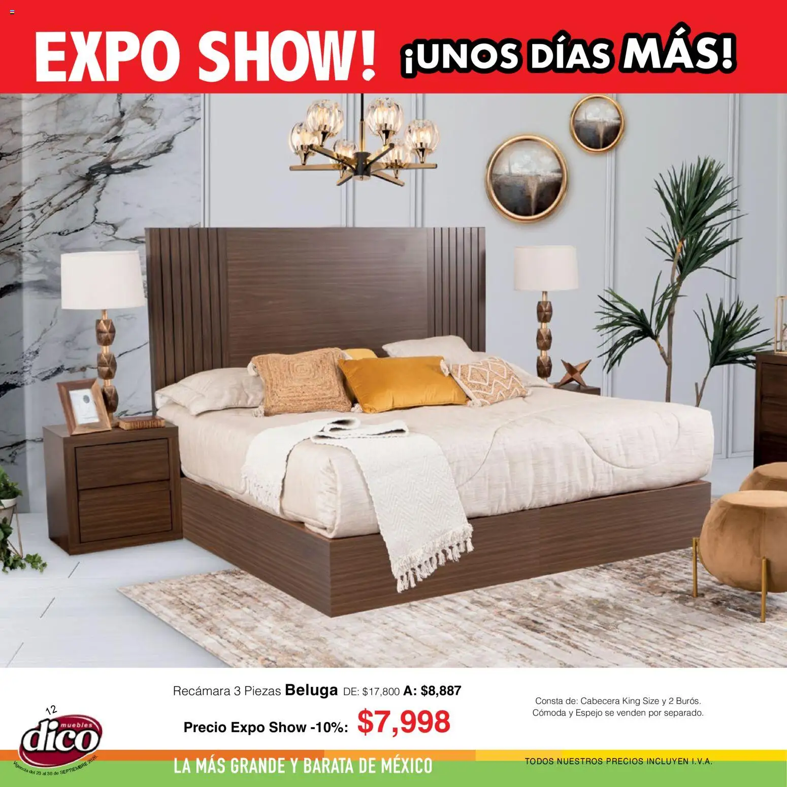 Nuevas ofertas de Muebles Dico válidas en toda la República Mexicana desde el 23/09/2026. ¡Encuentra las mejores ofertas en Muebles Dico catálogo Expo show! | Página: 12 | Productos: Cómoda, Cabecera, Espejo